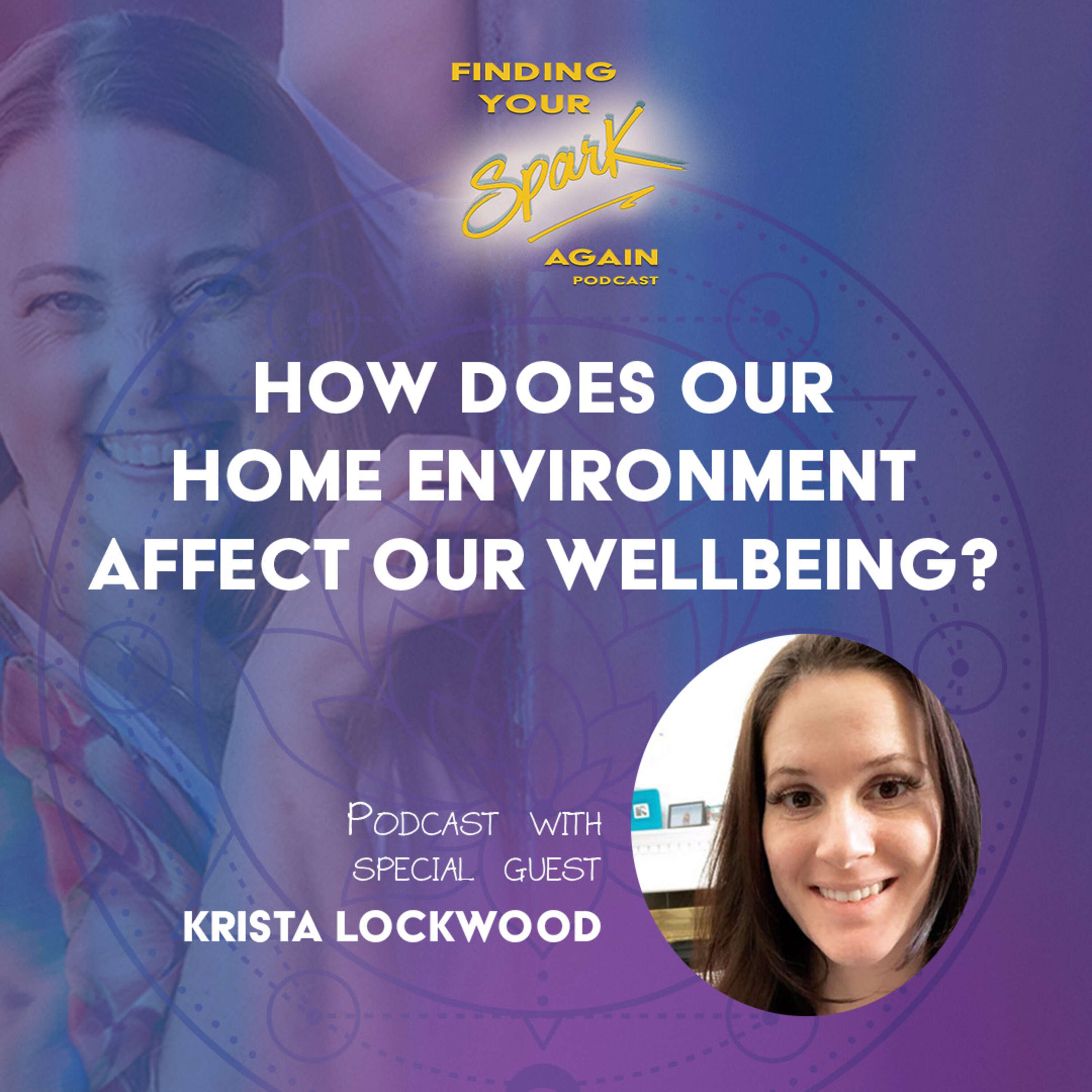 How Does Our Home Environment Affect Our Wellbeing?