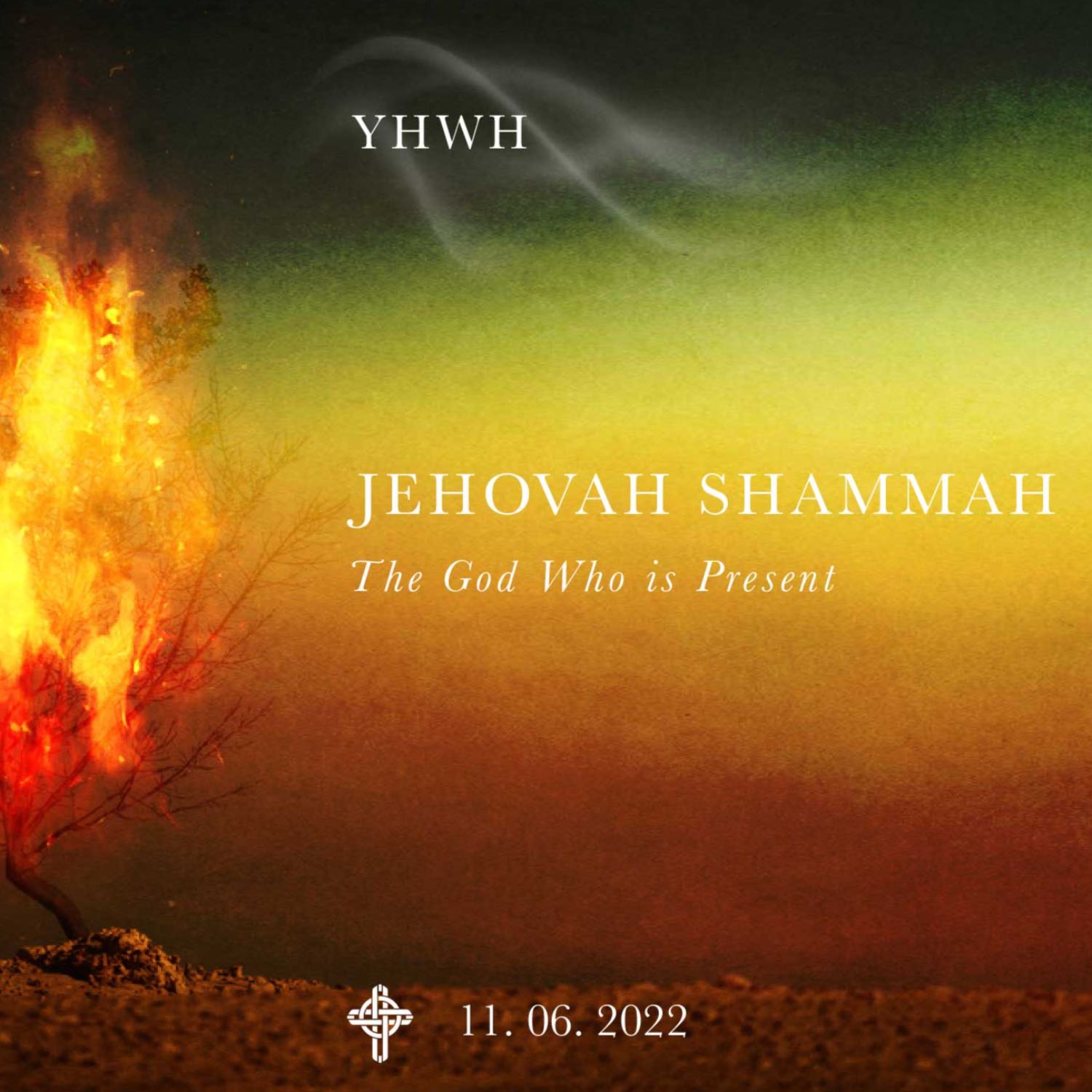 Names of God - Jehovah Shammah - The God Who is Present