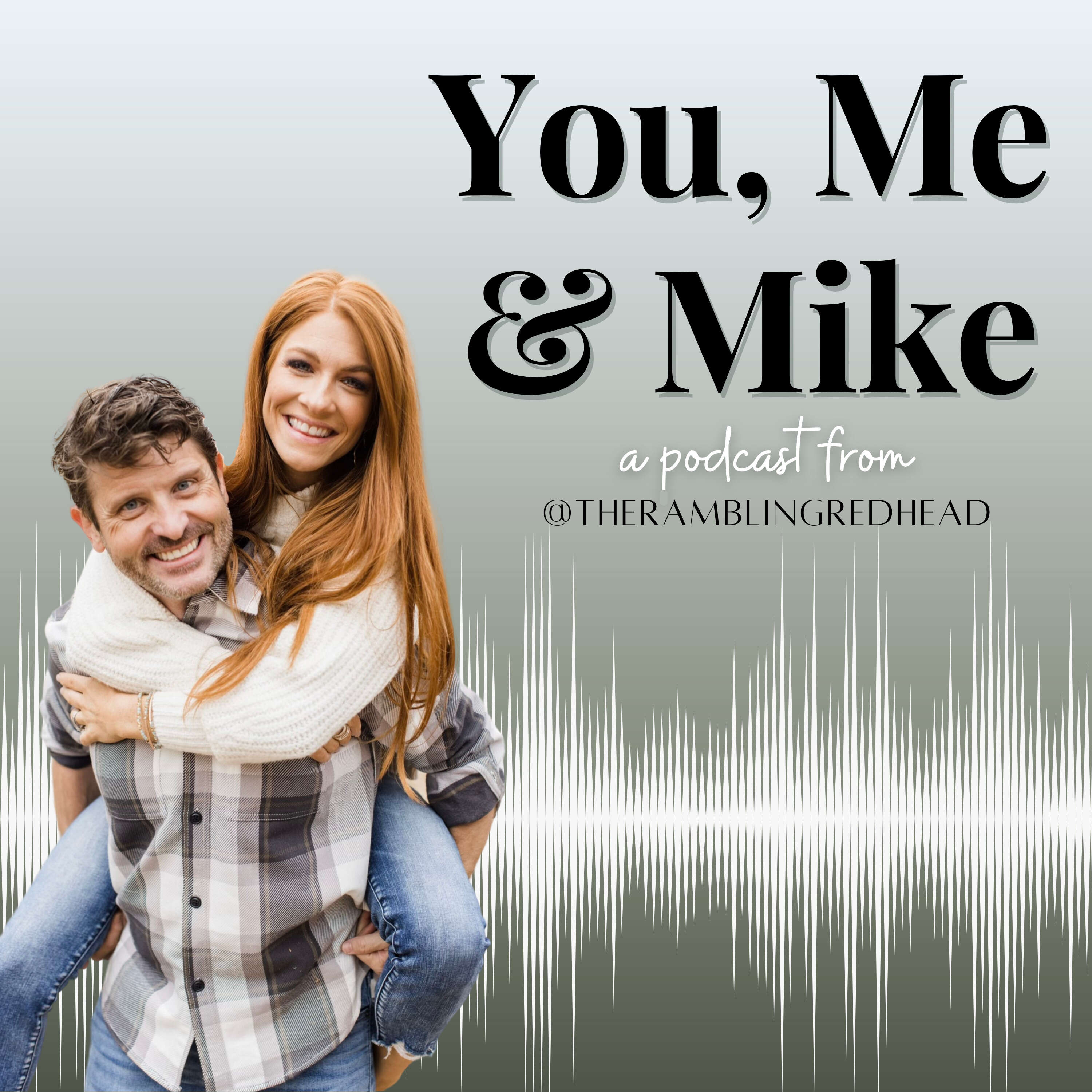 You, Me & Mike 