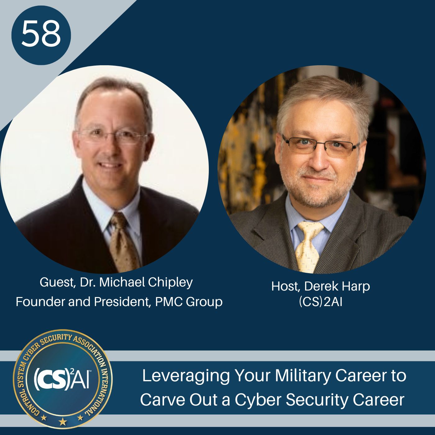 58: Leveraging Your Military Career to Carve Out a Cyber Security Career with Dr. Michael Chipley