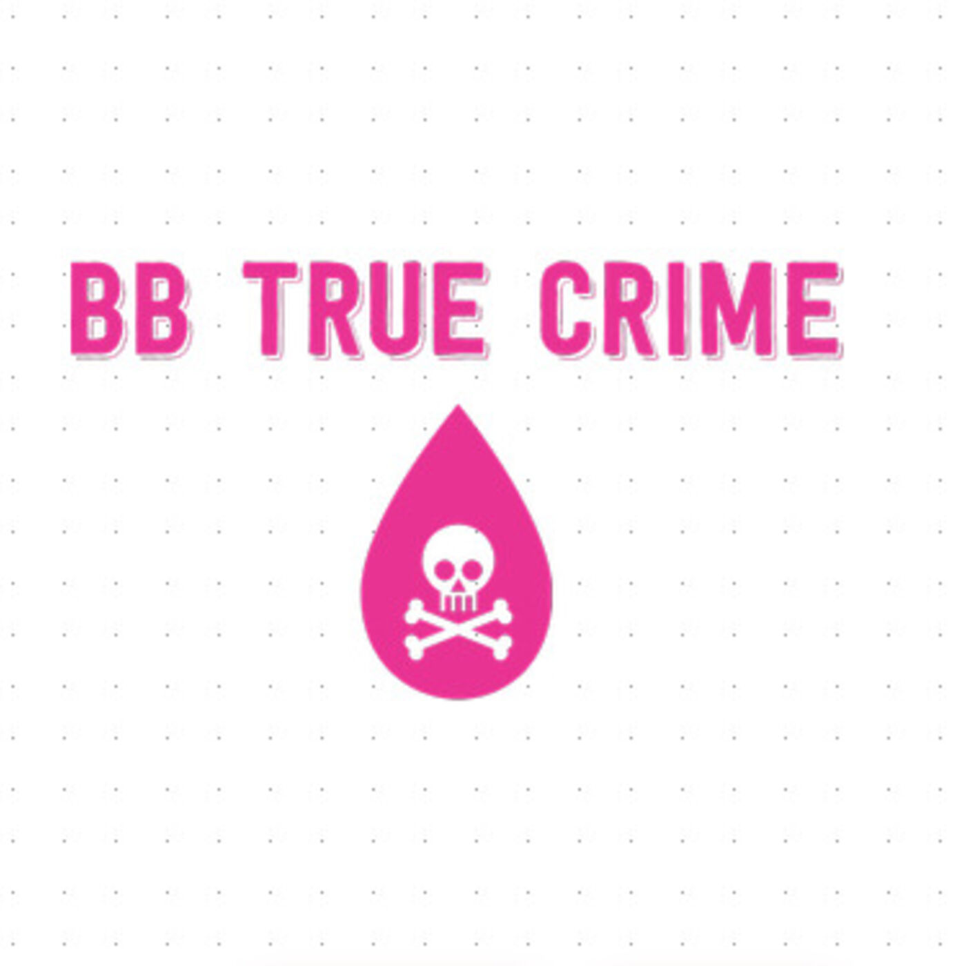 BB True Crime 