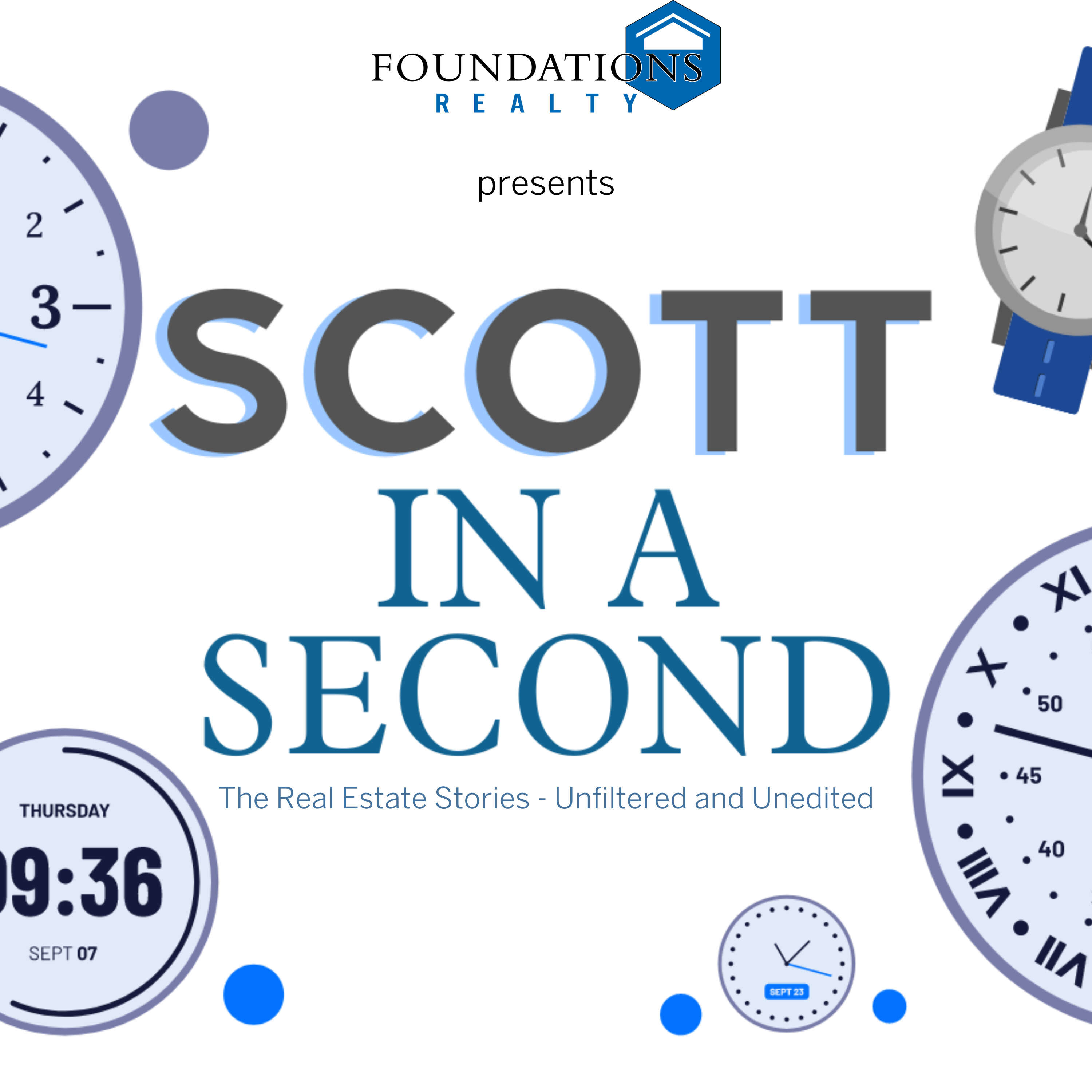 Scott in a Second - The Real Estate Stories - Why Use a Realtor Pt 1