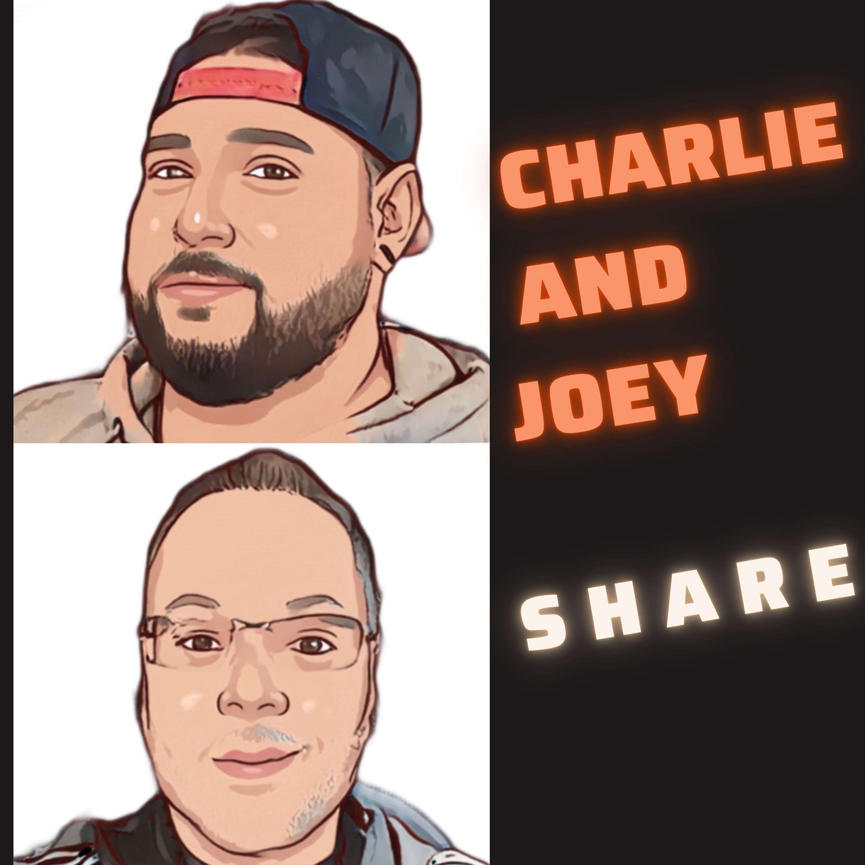 Charlie and Joey Share 