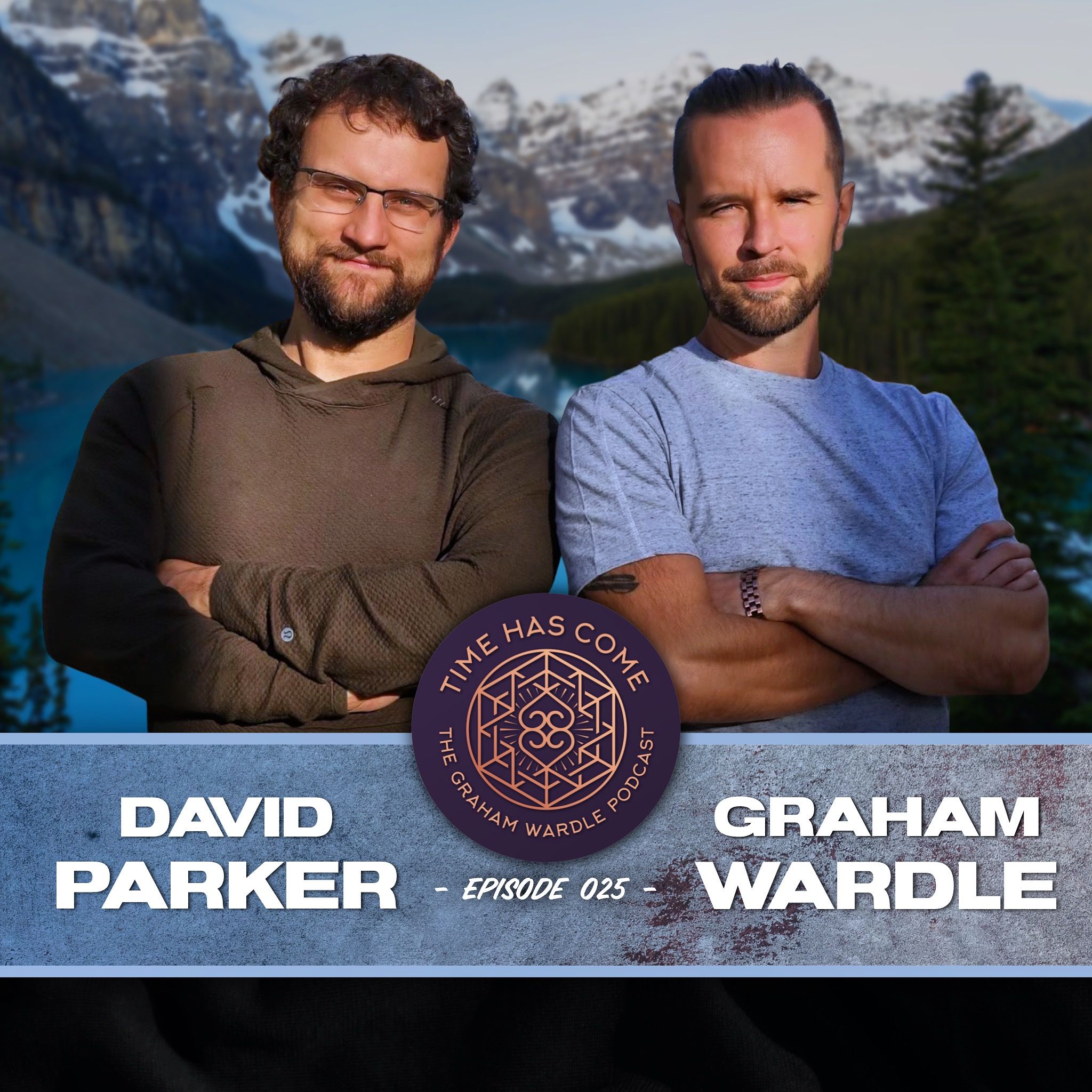 David Parker - Episode 025 Time Has Come
