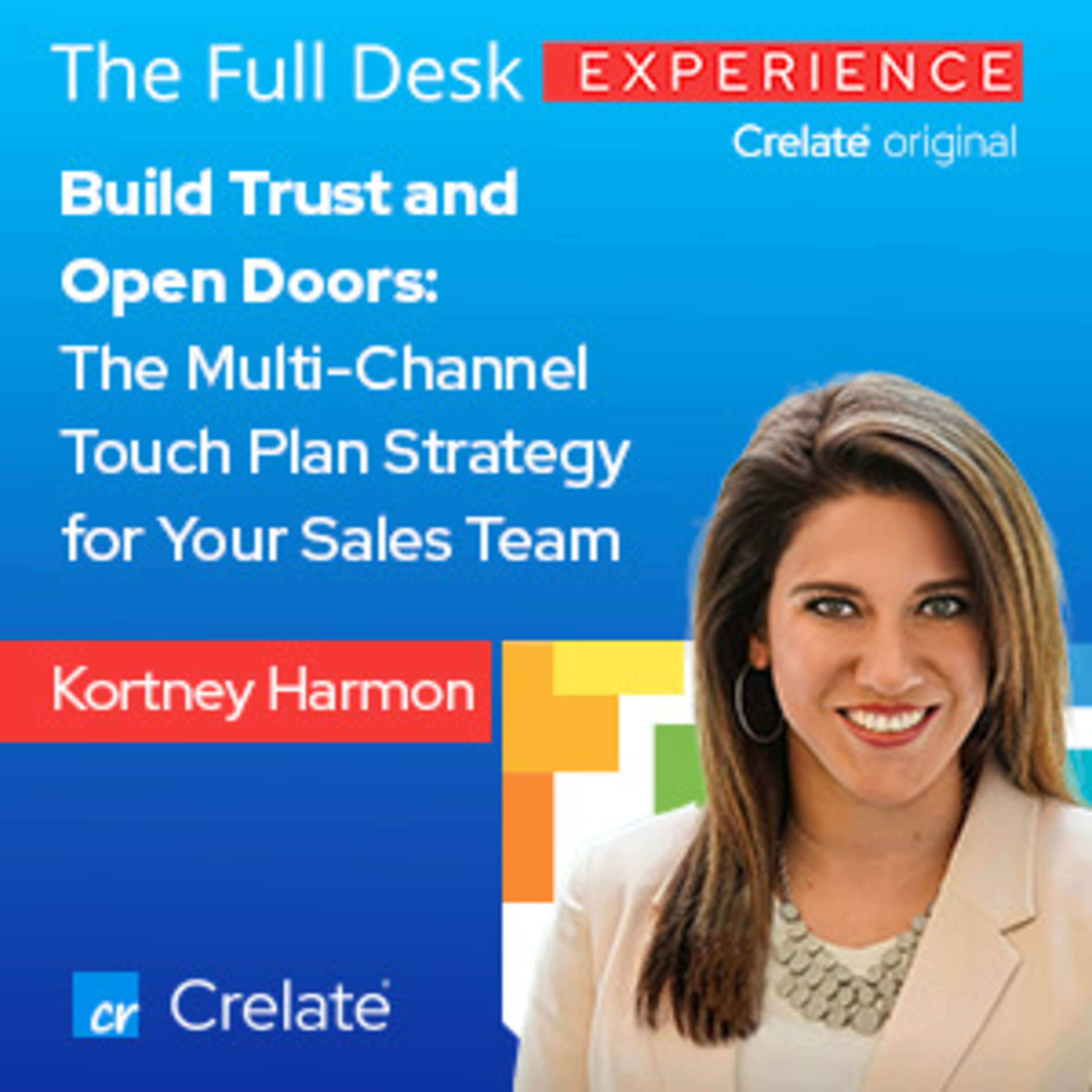 Build Trust and Open Doors: The Multi-Channel Touch Plan Strategy for Your Sales Team