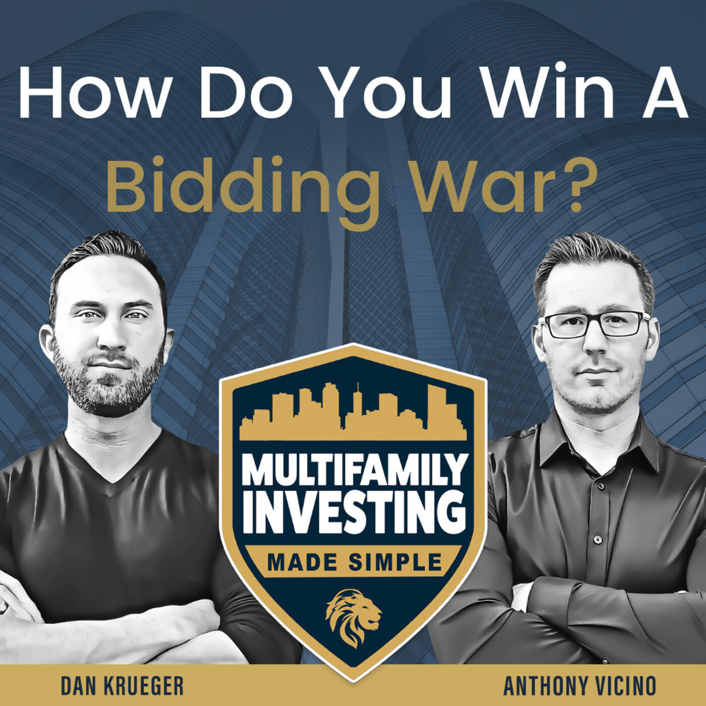 How Do You Win A Bidding War? | Ep. 306