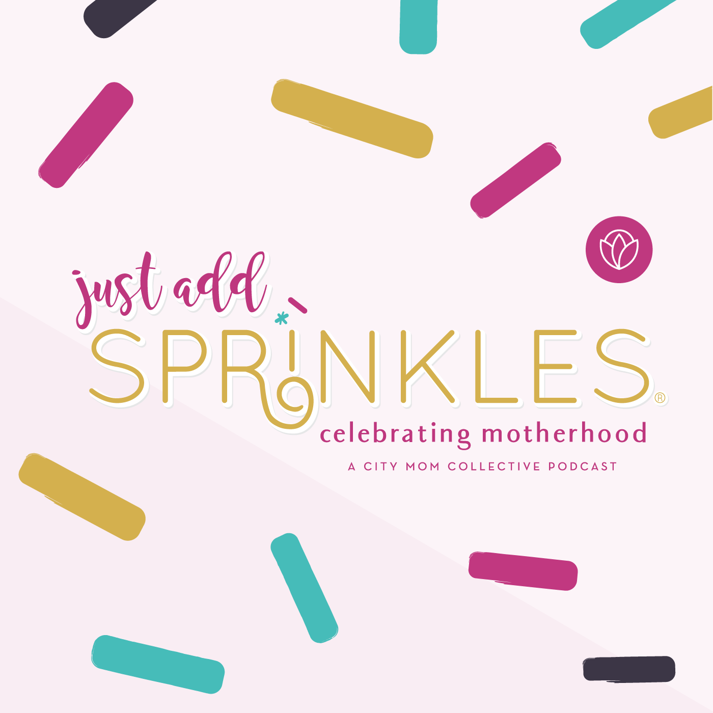 Just Add Sprinkles: Celebrating Motherhood 