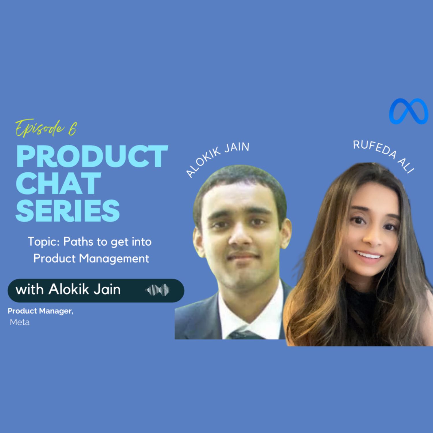 E06 - Product Chat Series with Alokik Jain 