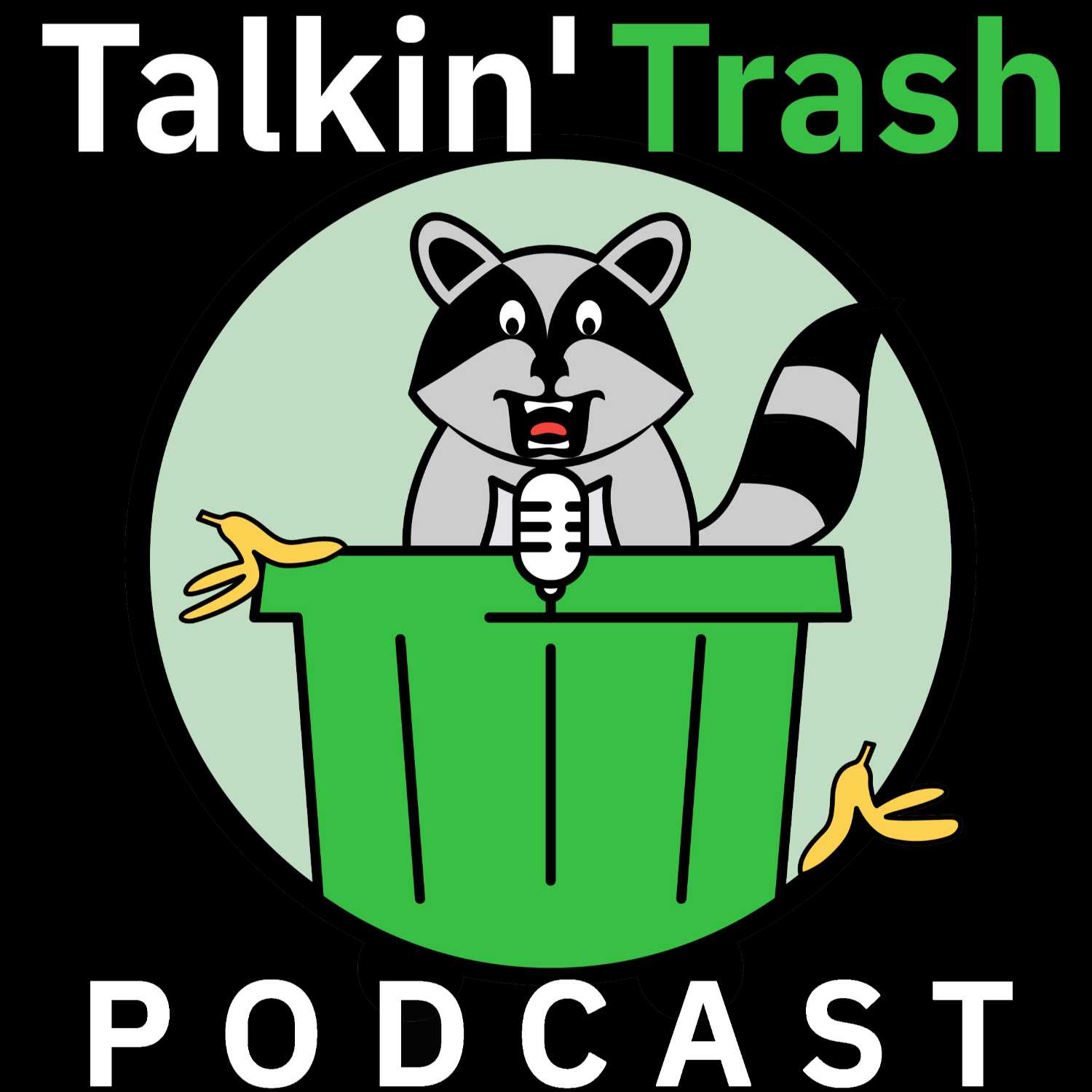 Talkin' Trash Podcast | Ep. 2 | Better Then Episode 1