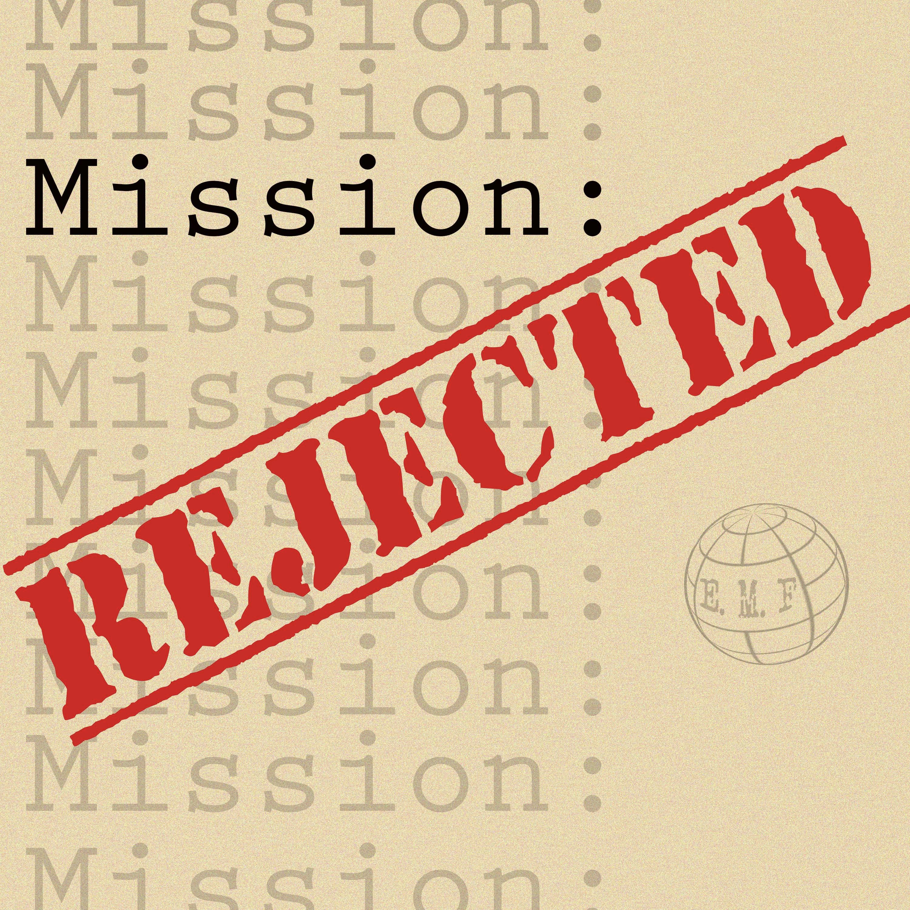 Mission Rejected 