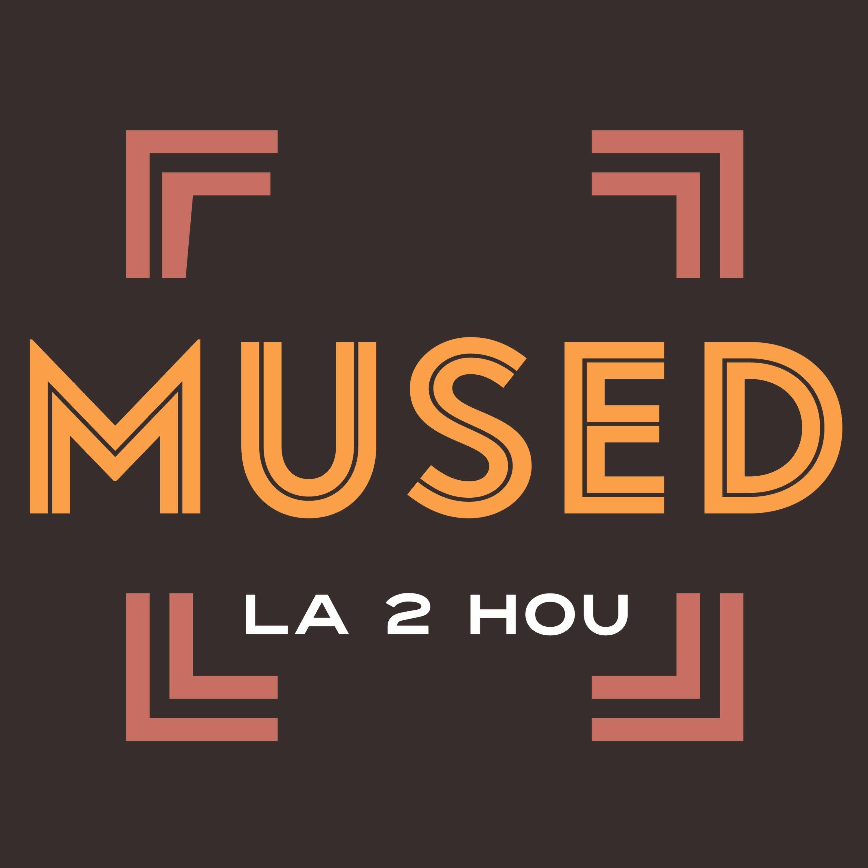 MUSED: LA 2 HOU 