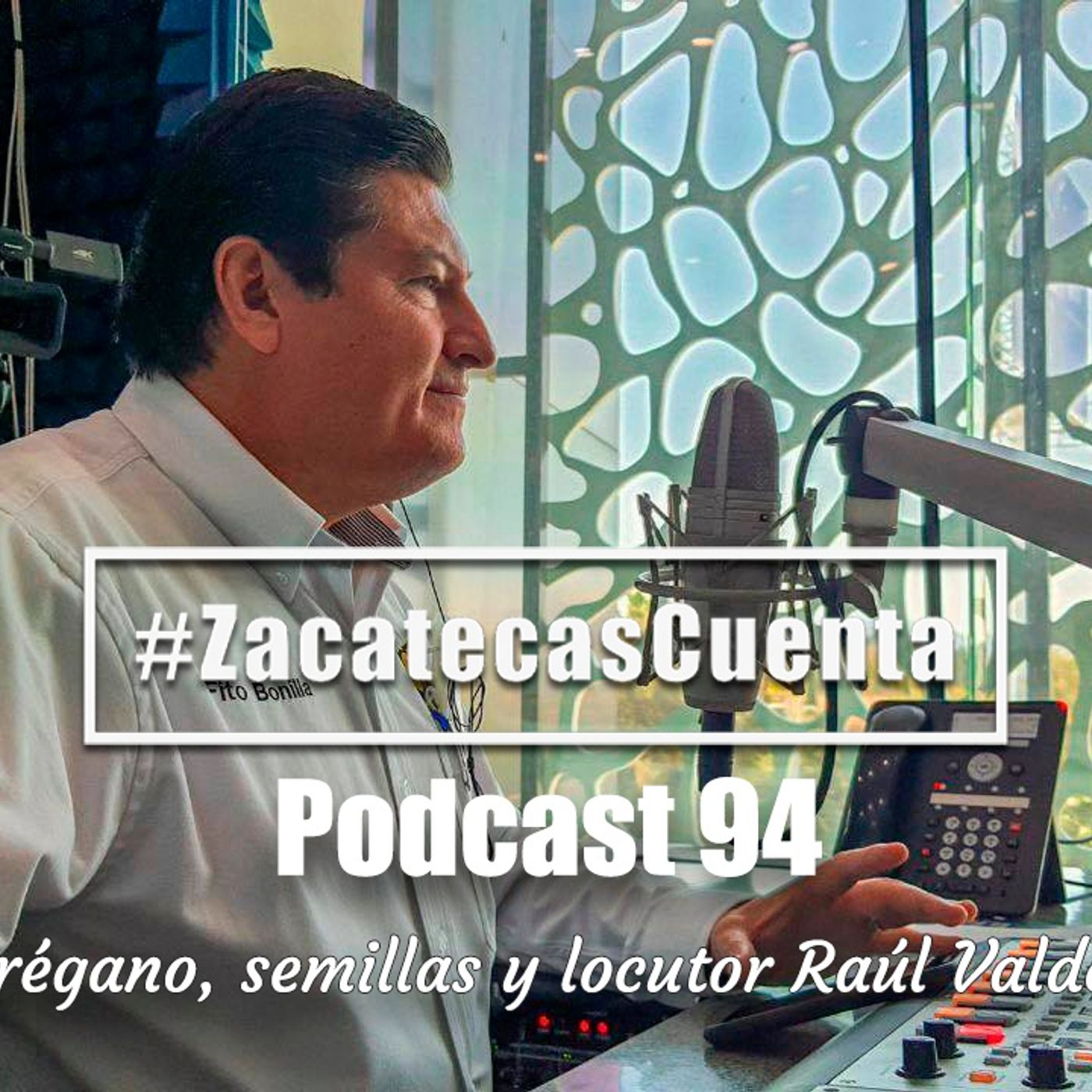 ⁣ZCP94: Orégano, semillas y locutor Raúl Valdez