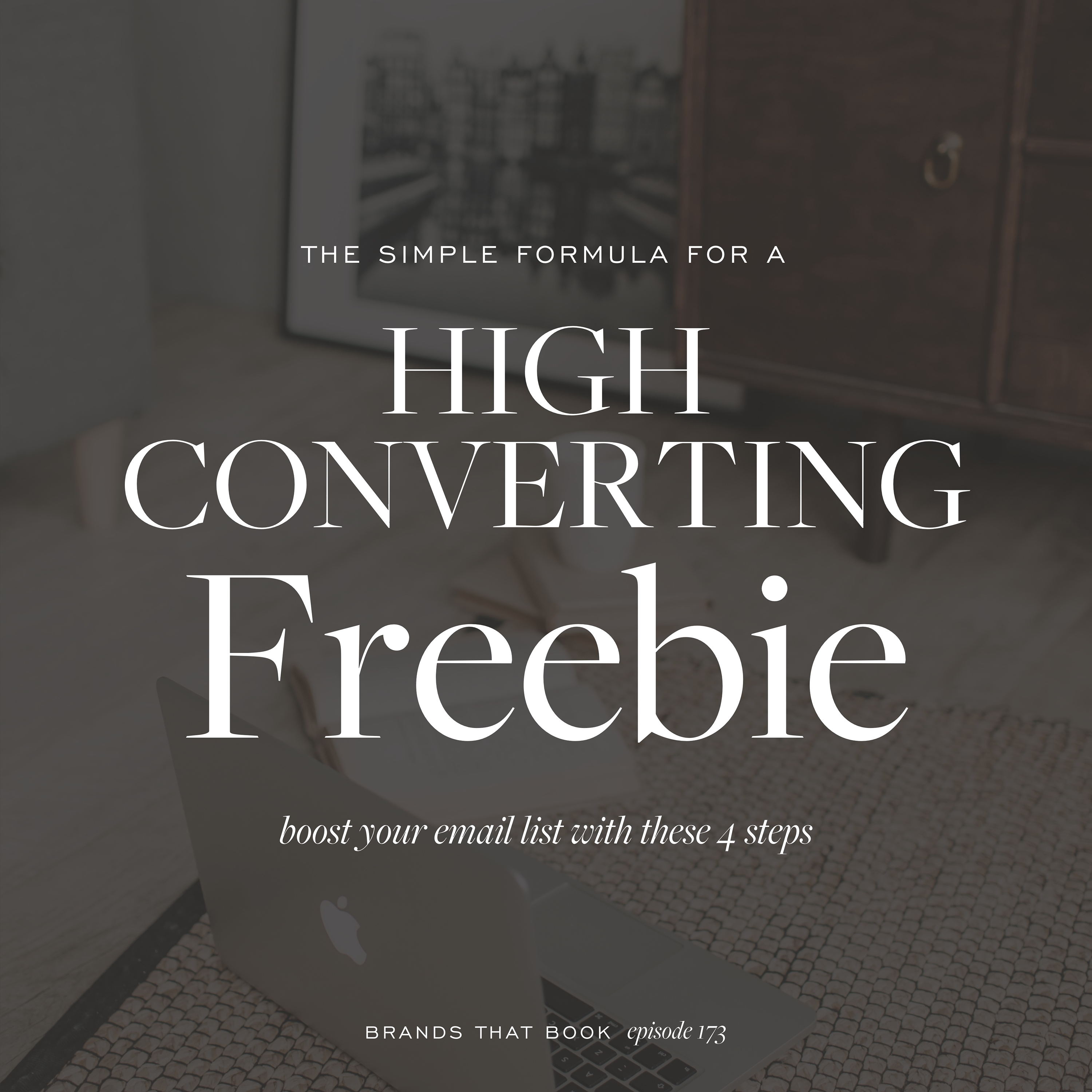 The Simple Formula for a HIGH CONVERTING Freebie