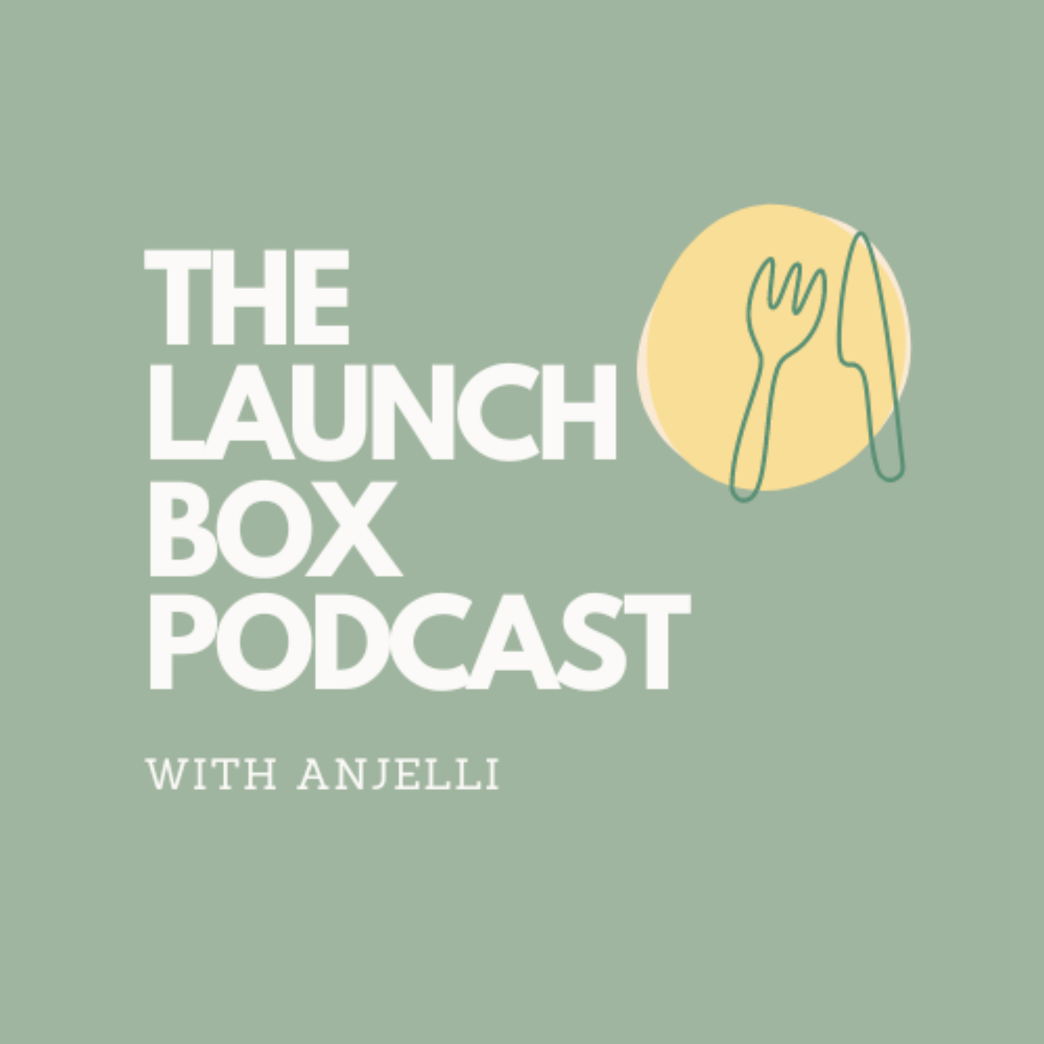 The Launchbox Podcast with Anjelli 