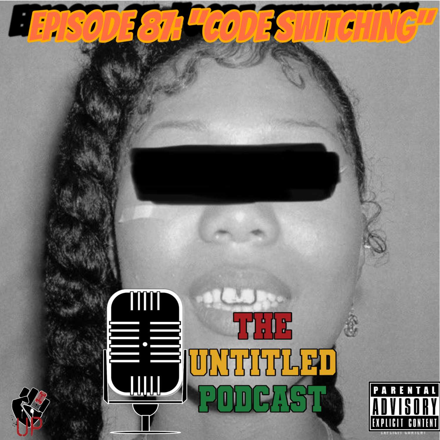 Untitled Podcast Episode 87: "Code Switching"