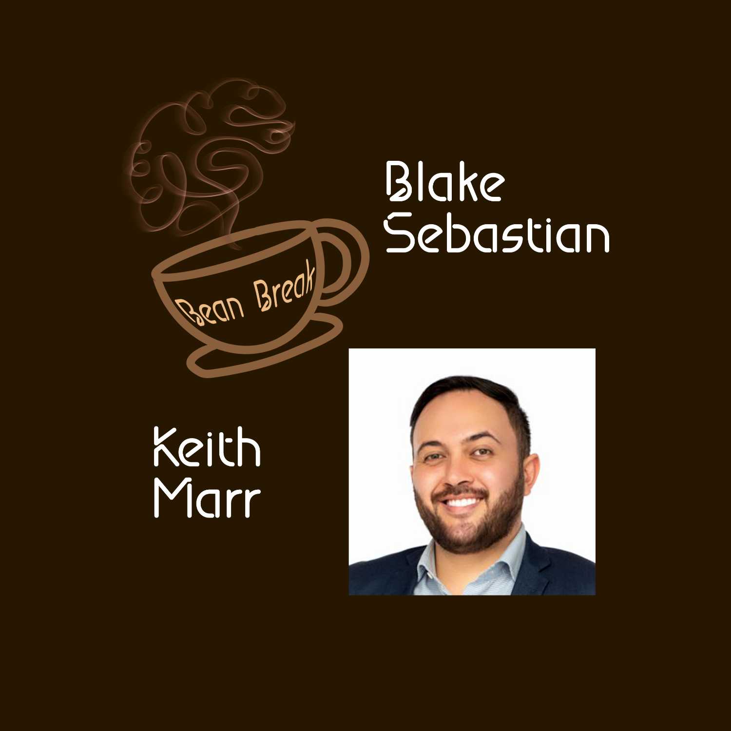 Bean Break: Keith Marr