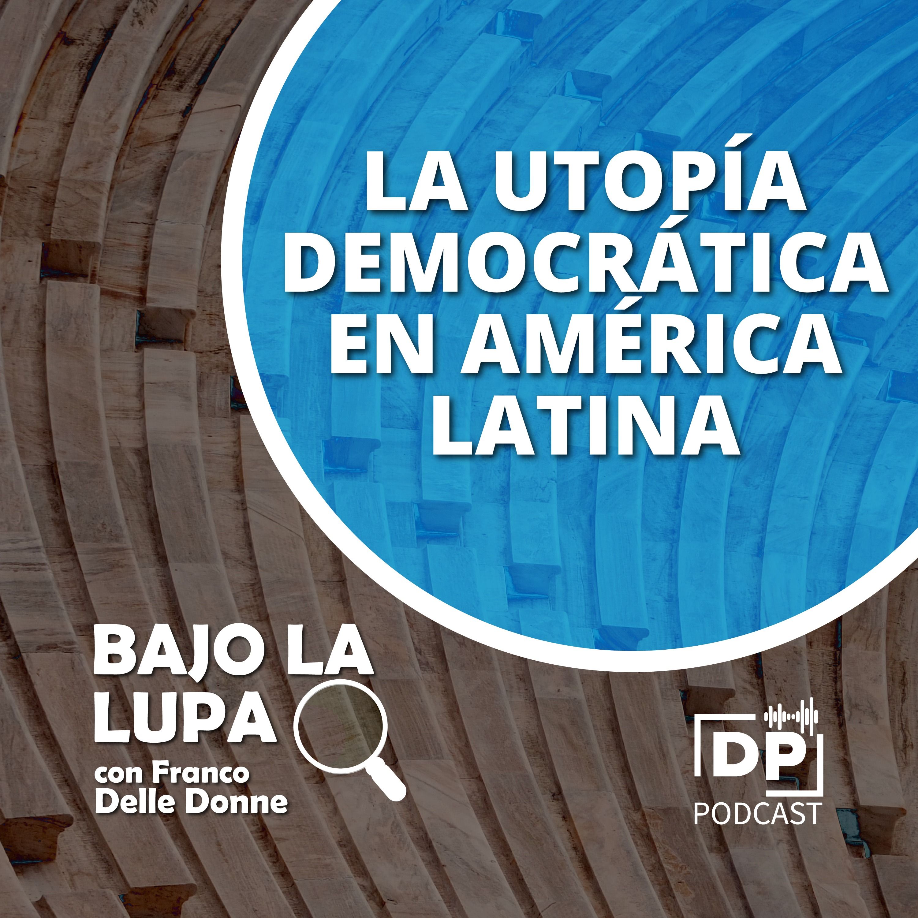 La utopía democrática en América Latina