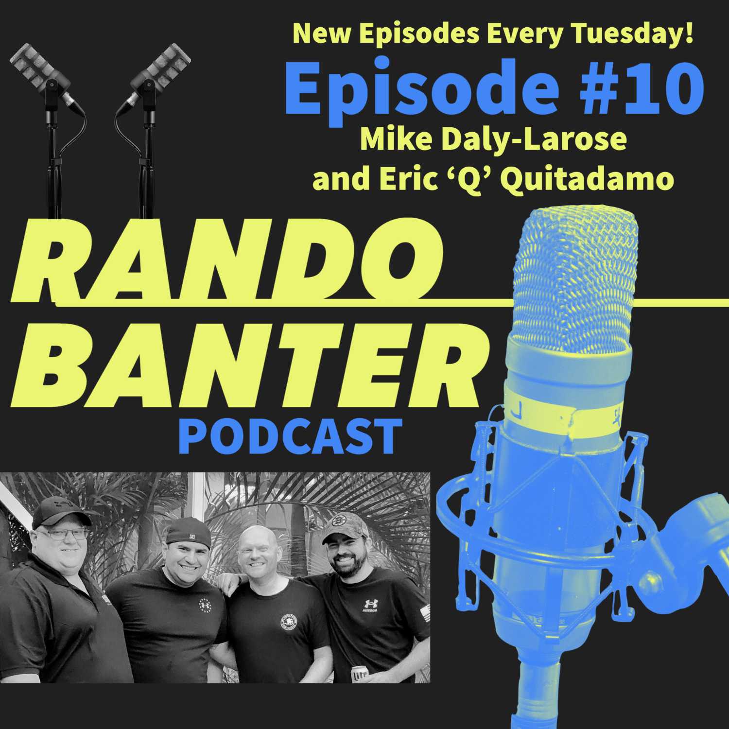 Rando Banter #10 with Mike Daly-Larose and Eric Quitadamo