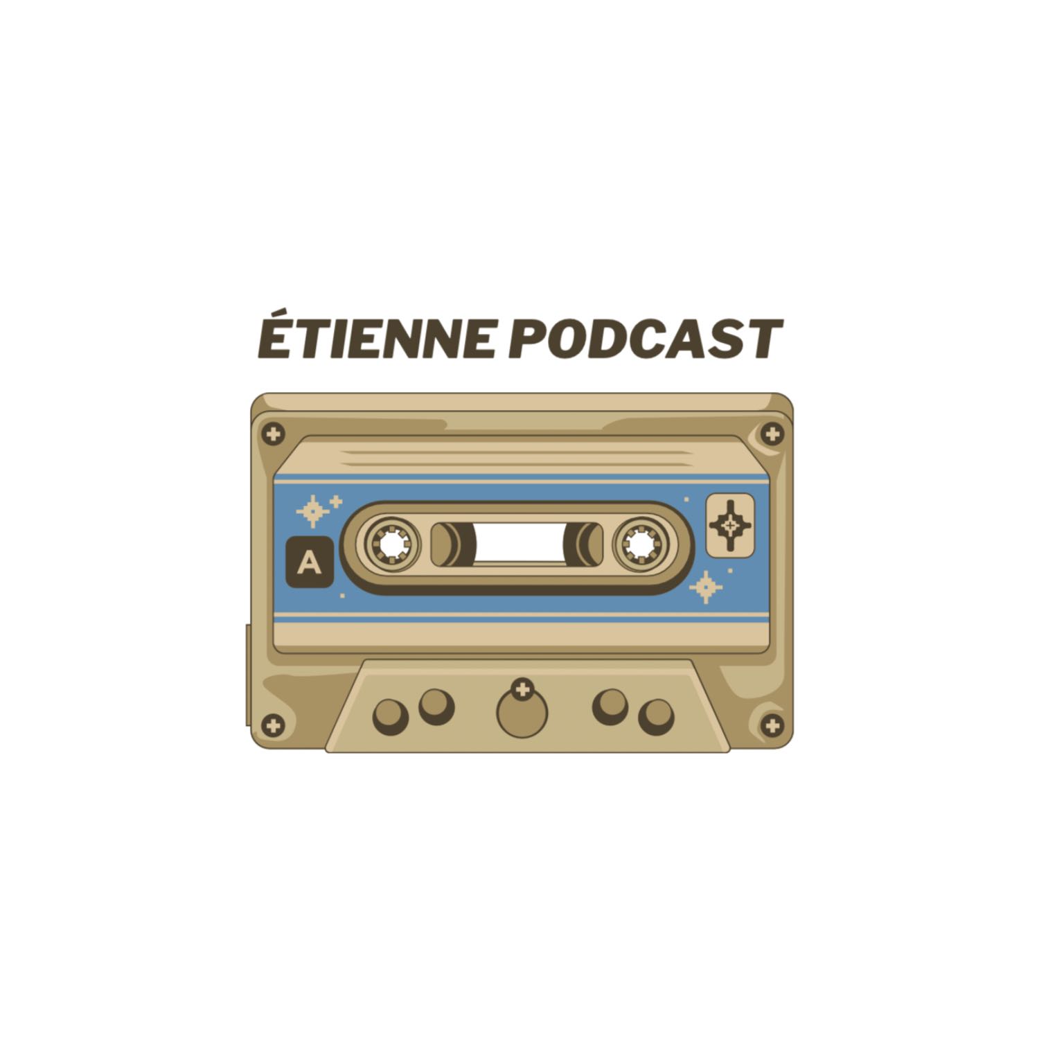 Étienne Clo Podcast 