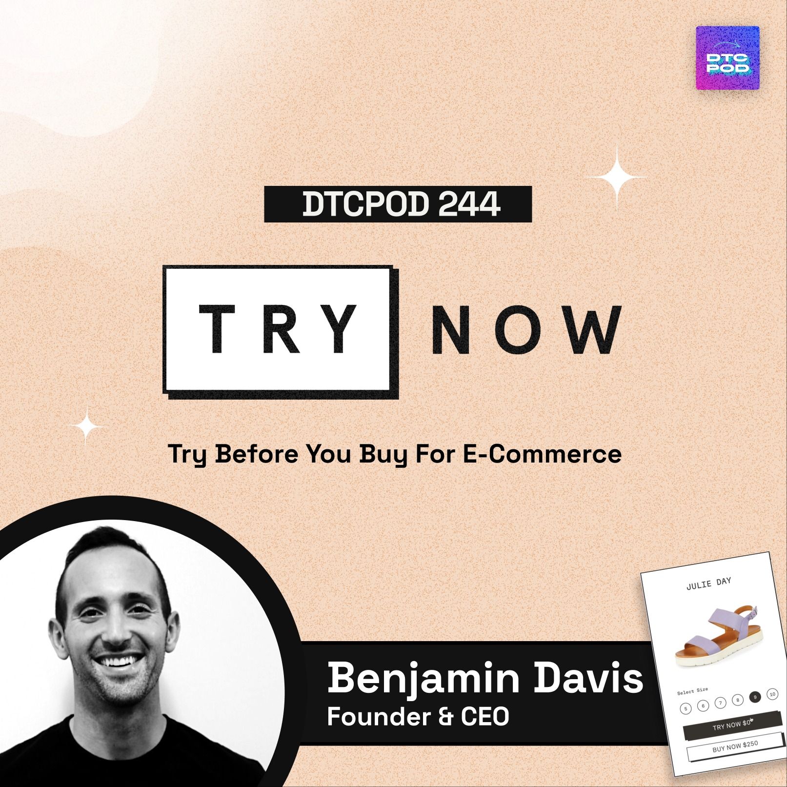 #244 - Benjamin Davis, TryNow: Try Before You Buy for E-Commerce