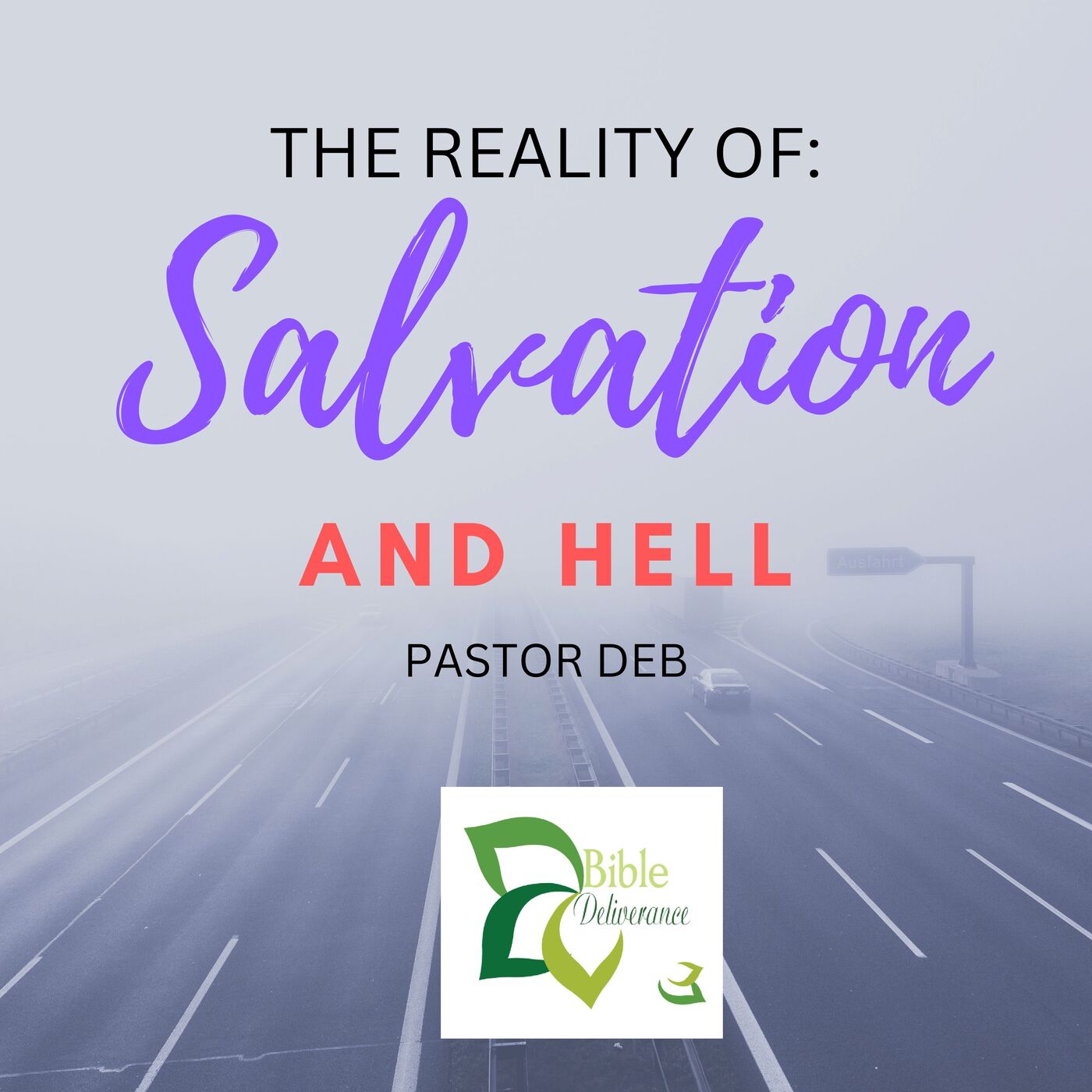 The Reality of Salvation & Hell