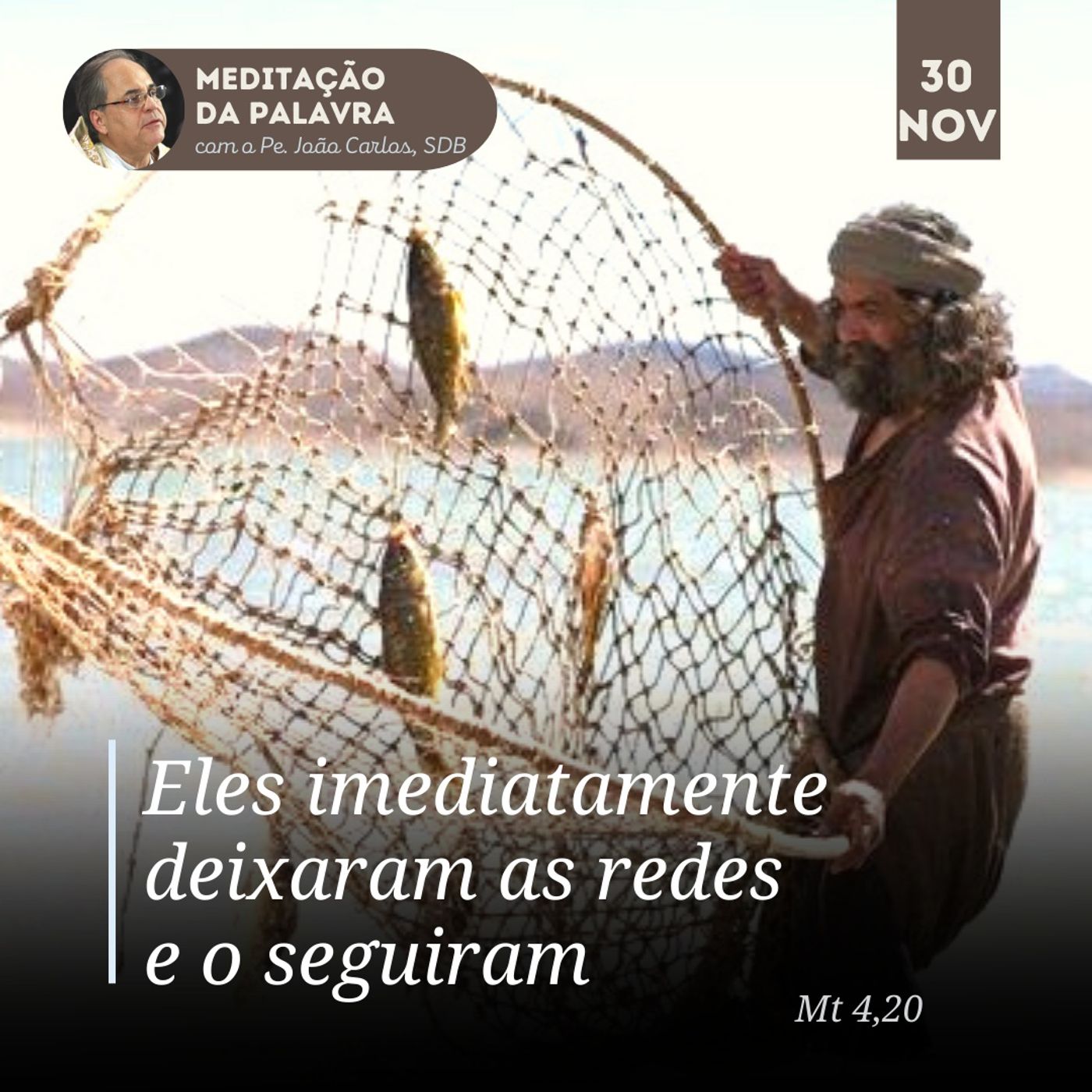 30 de novembro - Meditação da Palavra do Senhor