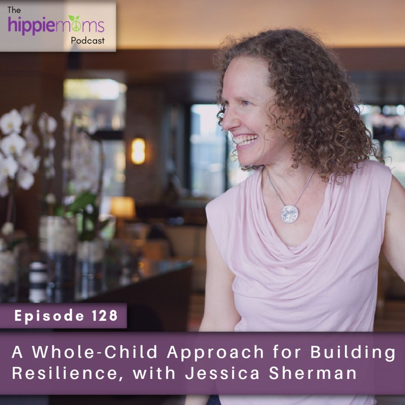 The Whole-Child Approach, with Jessica Sherman