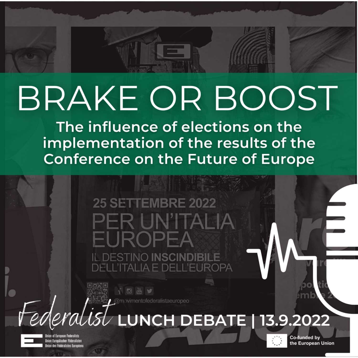 #1 | 13.09.2022 | Brake or Boost? The influence of elections in Member States on the European unification process, in particular on the implementation of the results of the Conference on the Future of Europe