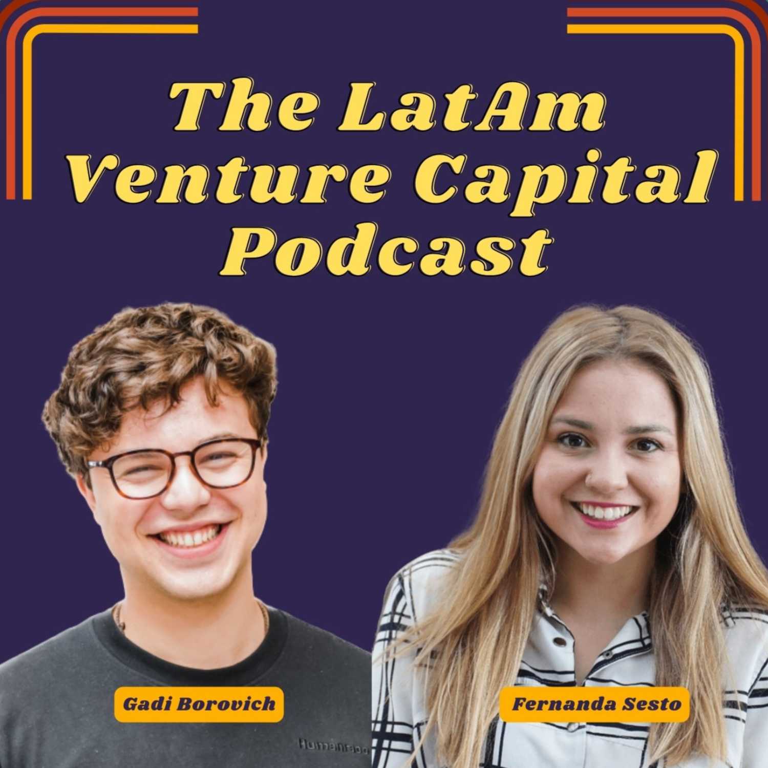 Ep 7 The LatAm Venture Capital Podcast: Gadi Borovich