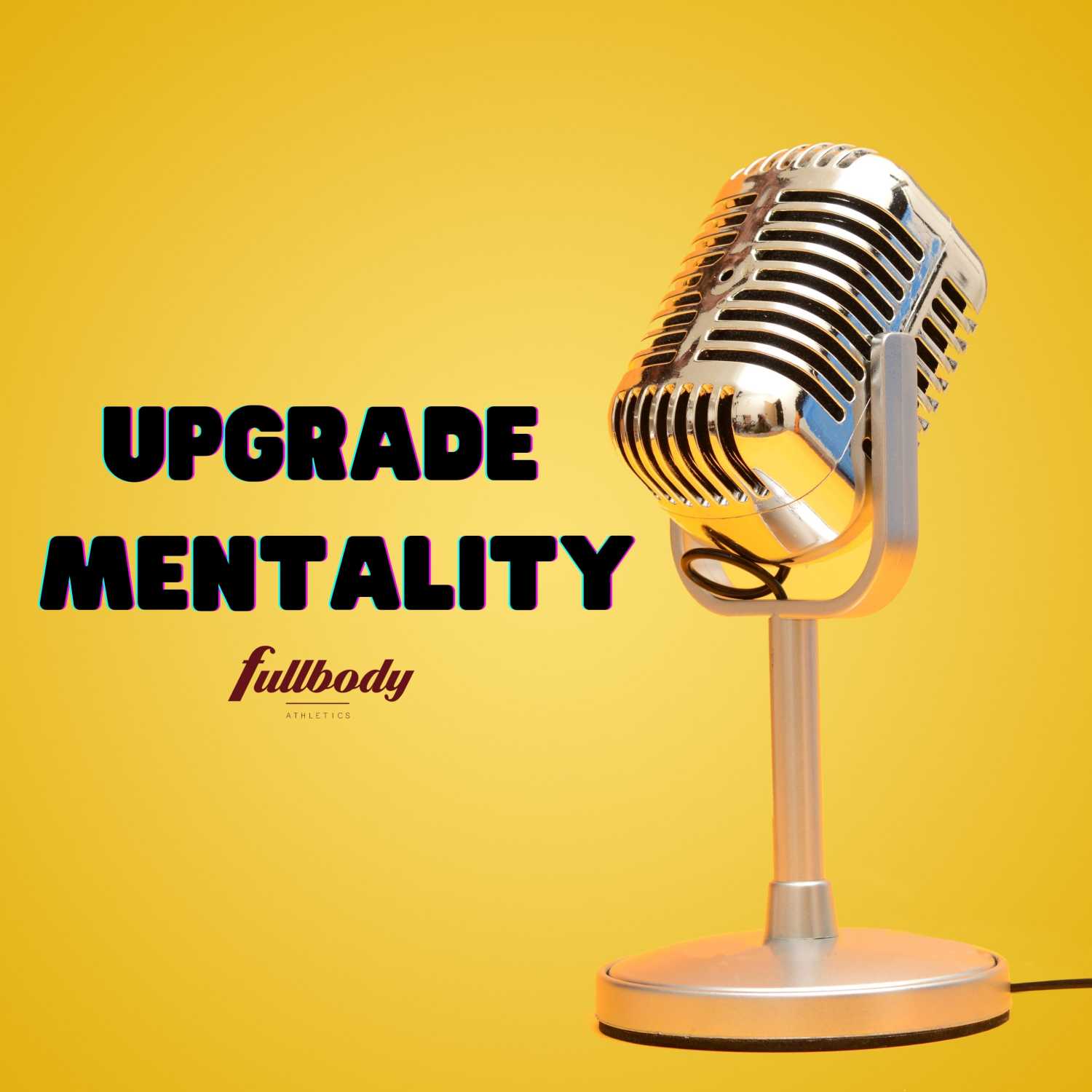 UPGRADE MENTALITY #9 David Sebestyen