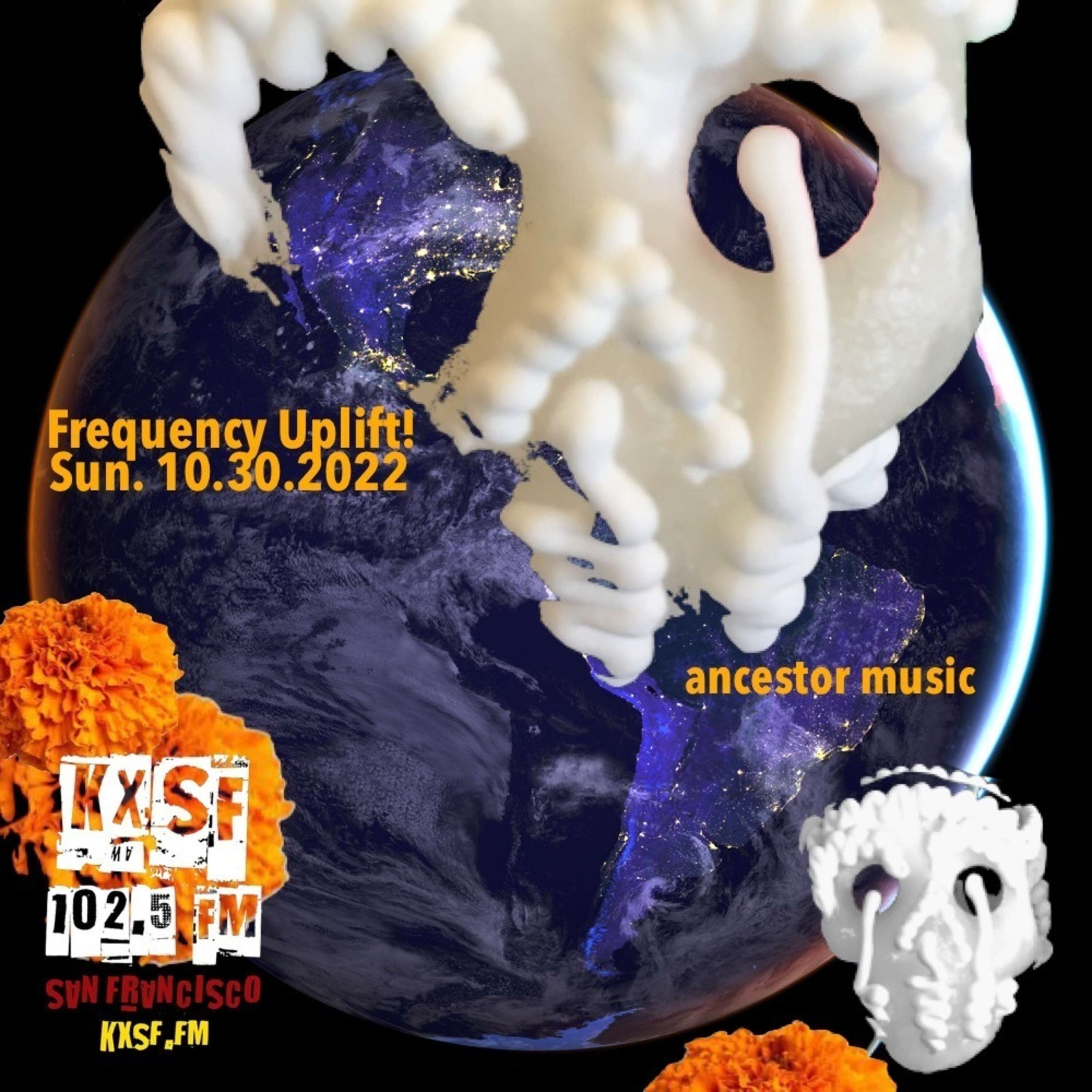 FREQUENCY UPLIFT ! SUN. 10.30.2022 > ancestor music