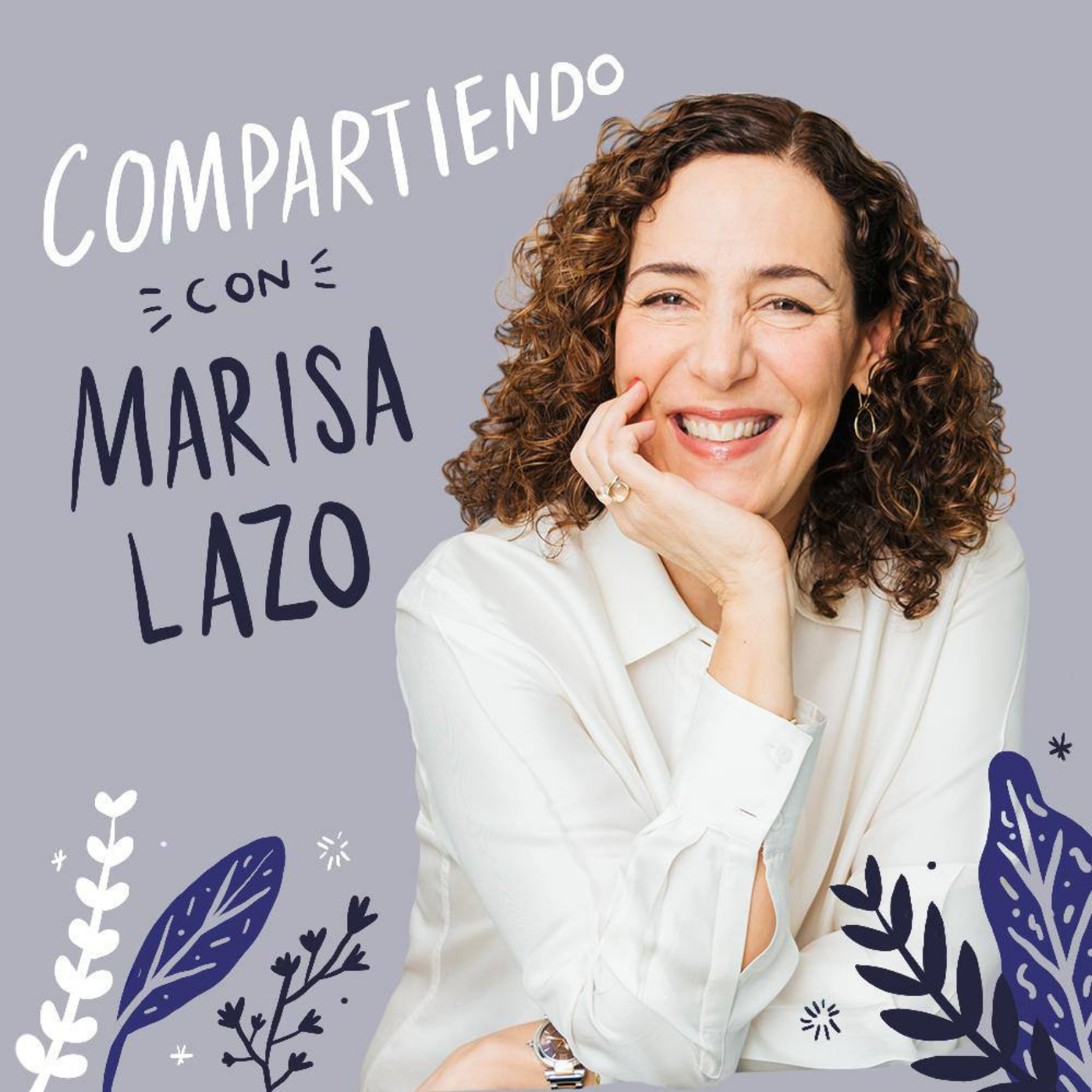 T7 – E8:  Conversaciones que construyen relaciones sanas con Evelyn Méndez