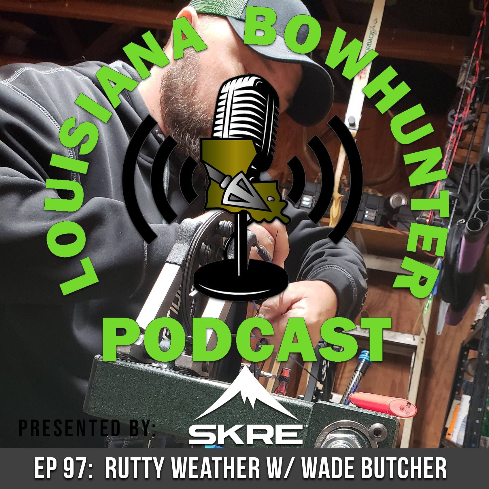 Episode 97: Rutty Weather w/ Wade Butcher