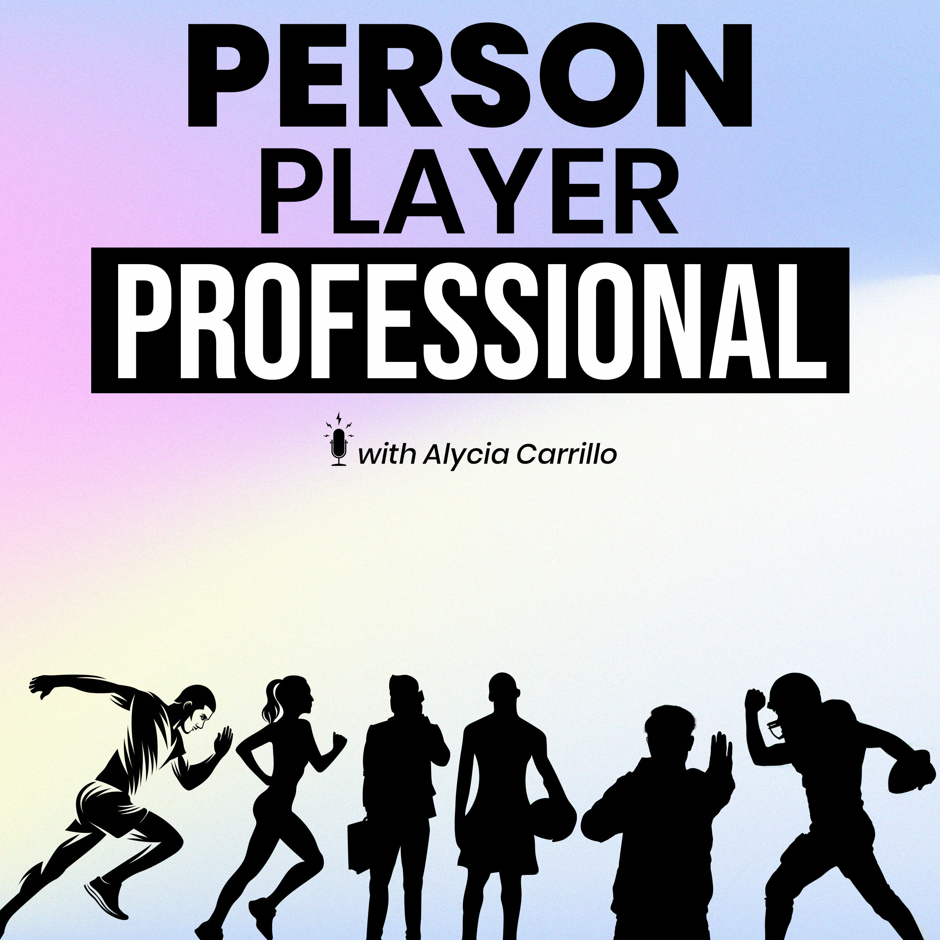 Person. Player. Professional. 