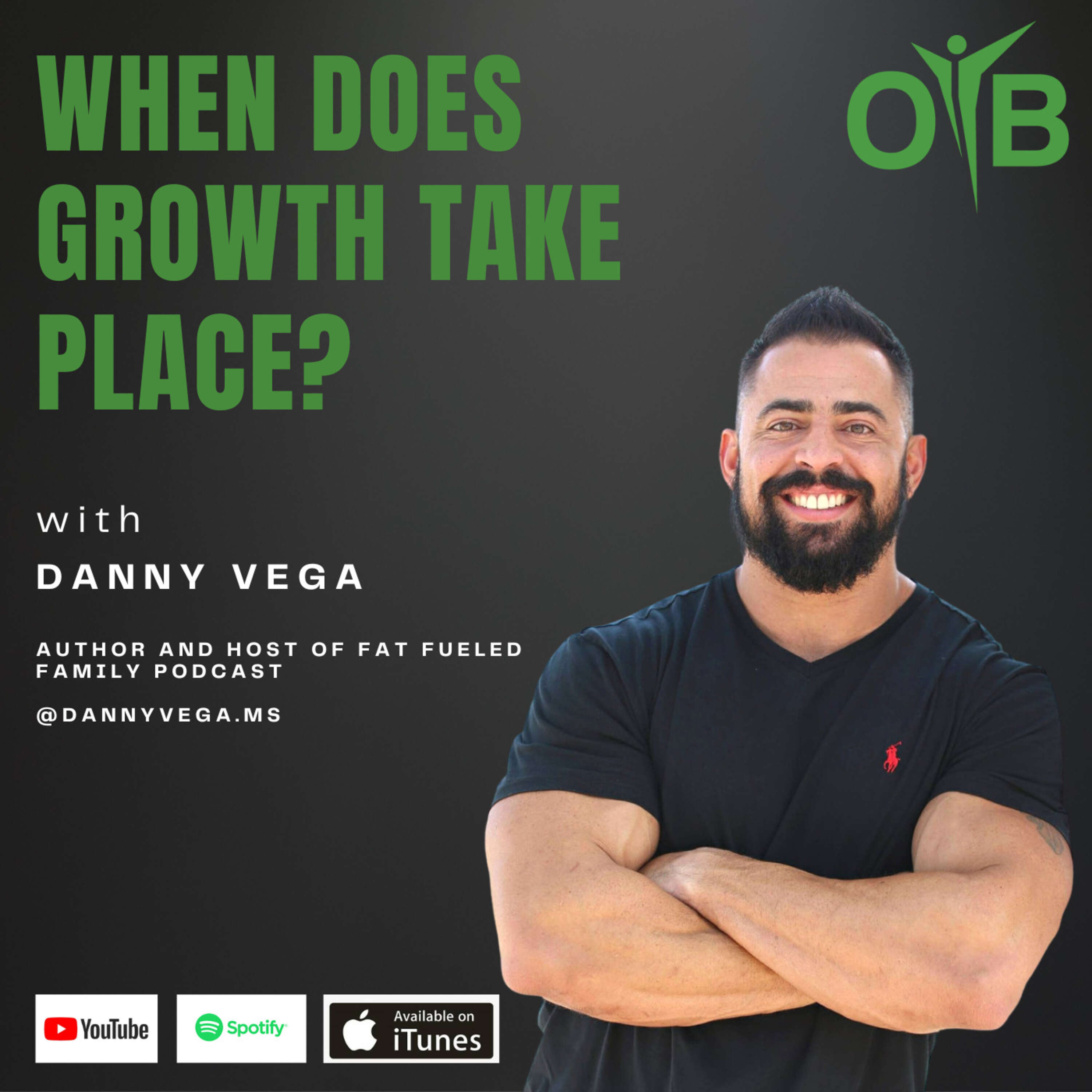 Danny Vega- When Does Growth Take Place?