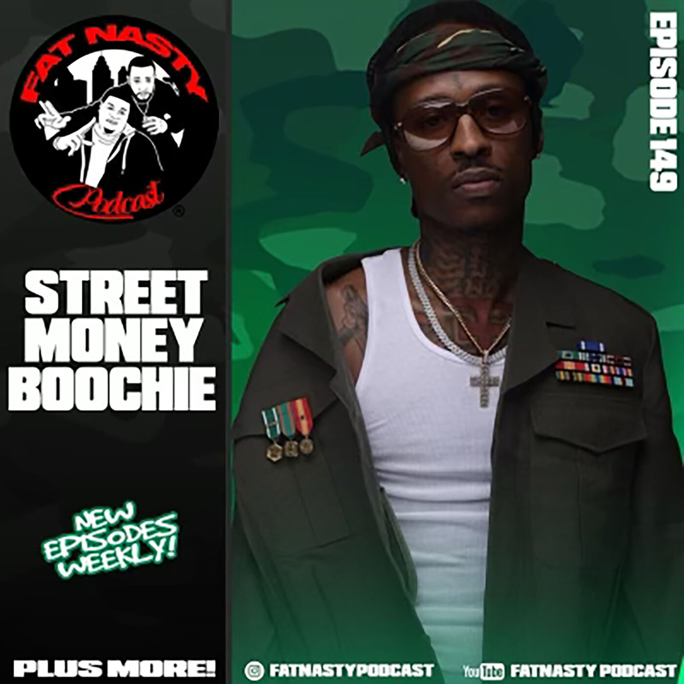 Street Money Boochie, Rawle Fat Nasty Podcast Episode 149