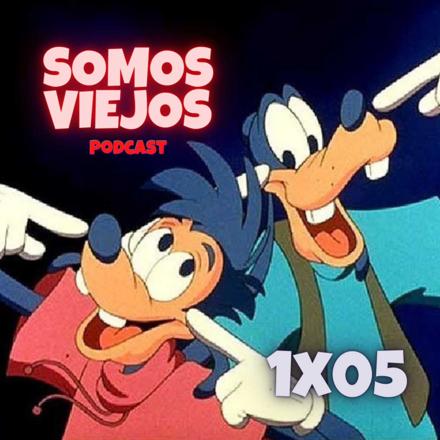 1x05 Goofy e hijo | Somos Viejos