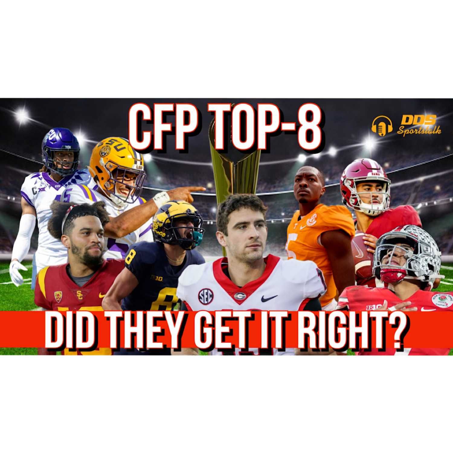 ⁣DDS Sportstalk: CFP Top 8 Rankings--  Did They Get It Right? PLUS our CFB & NFL Pick 6!