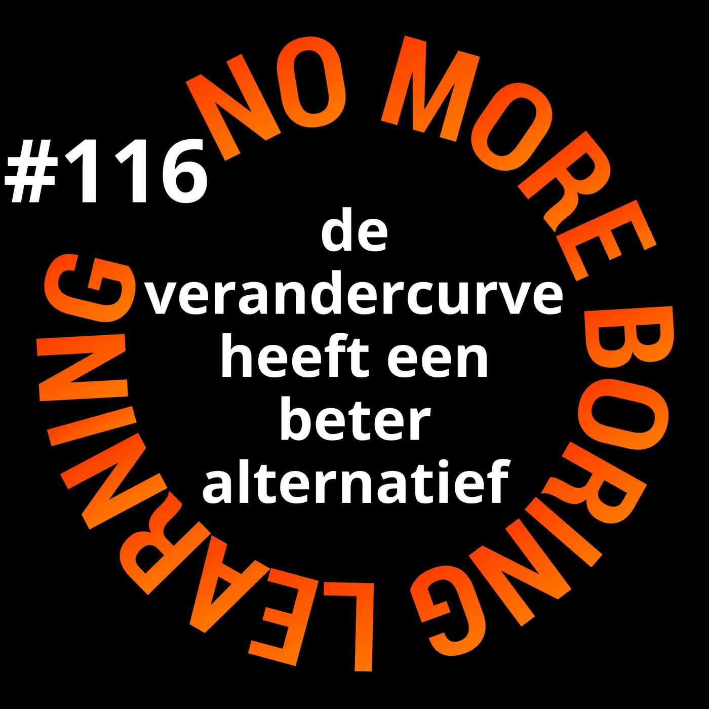 116. De ontmanteling van de verandercurve van Kübler-Ross; en een beter alternatief