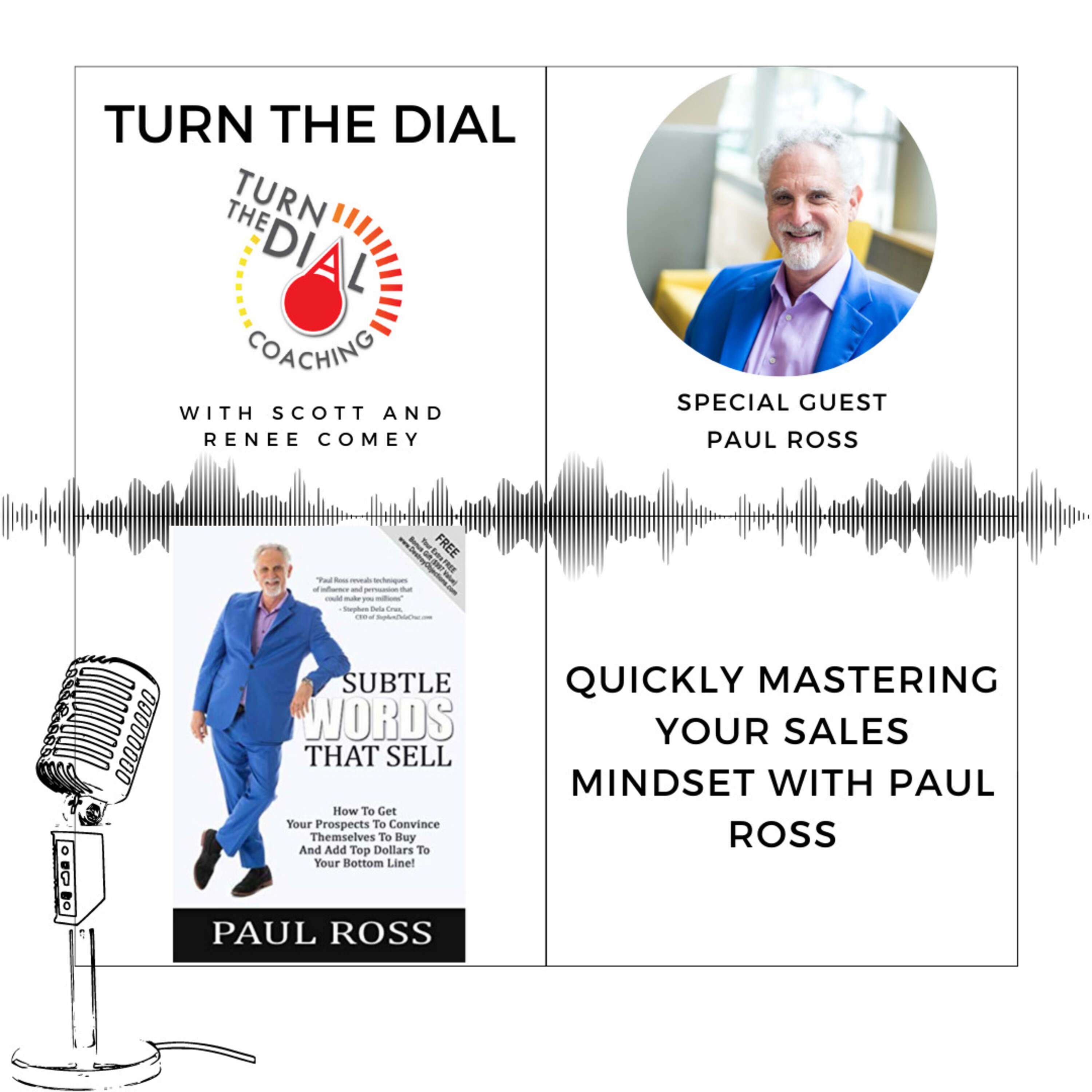 Quickly Mastering Your Sales Mindset with Paul Ross