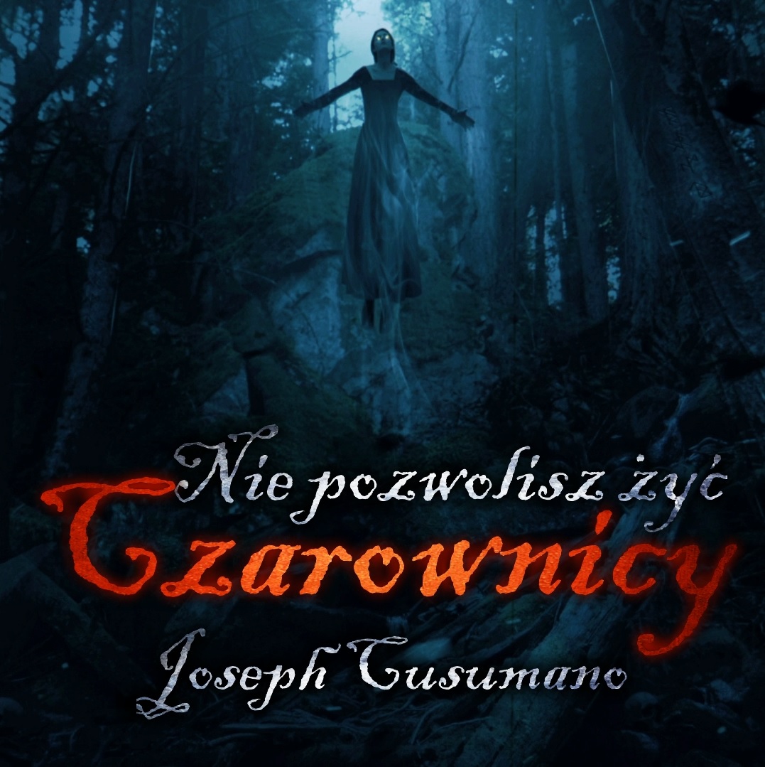 Nie pozwolisz żyć czarownicy – [CreepyPasta]