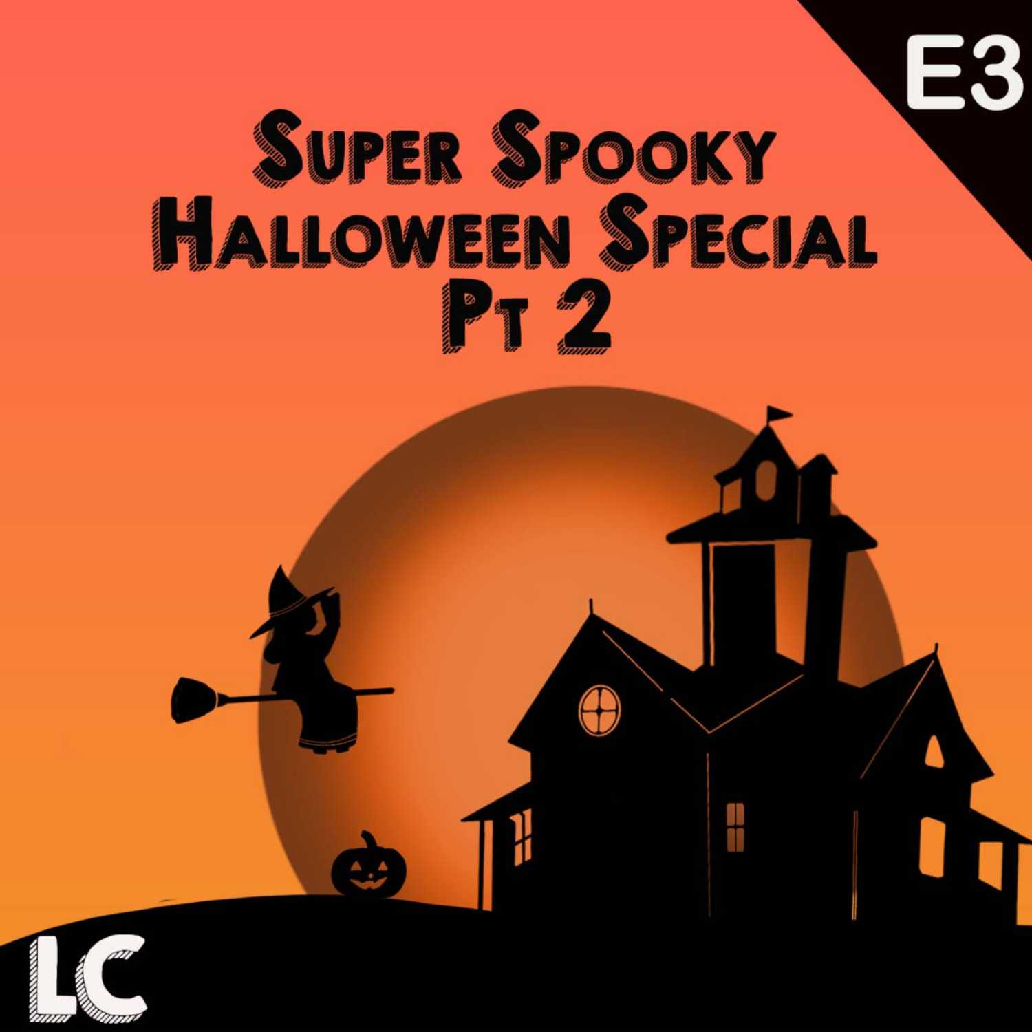 Super Spooky Halloween Special Pt 2