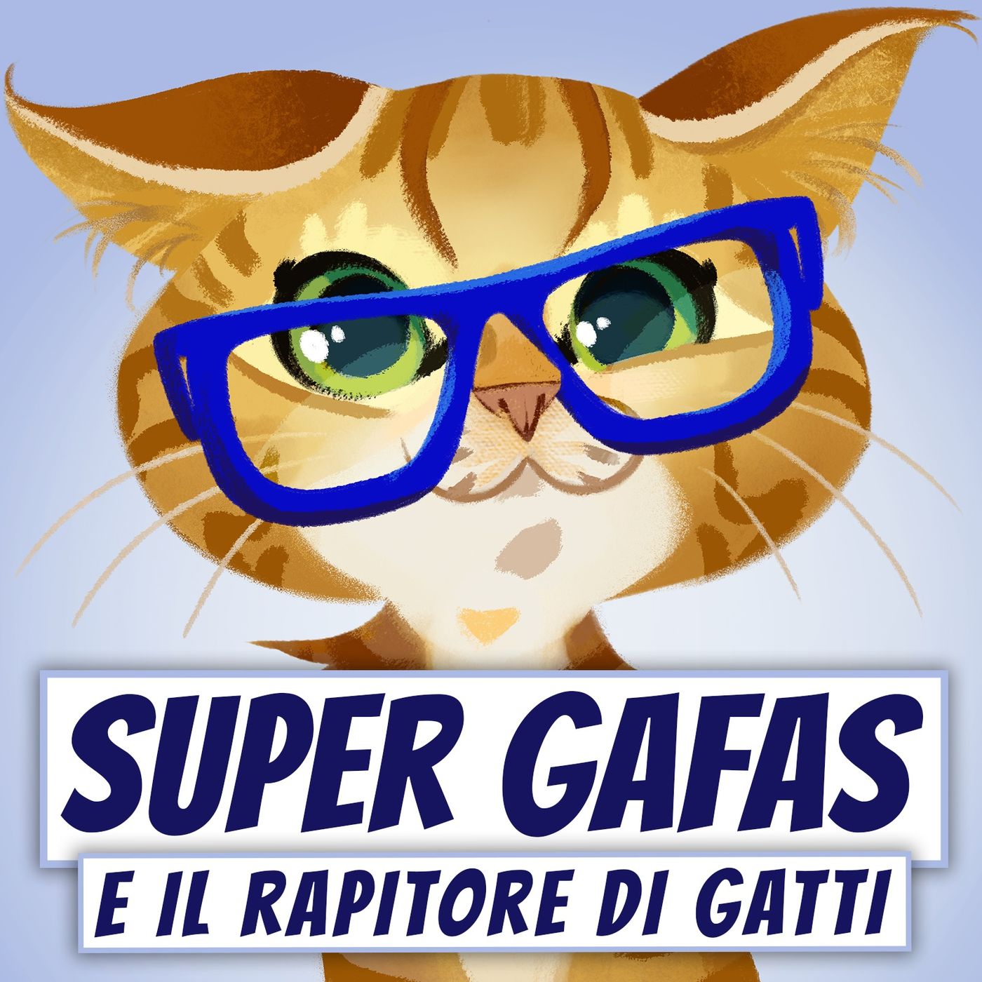 Super Gafas e il Rapitore di Gatti 