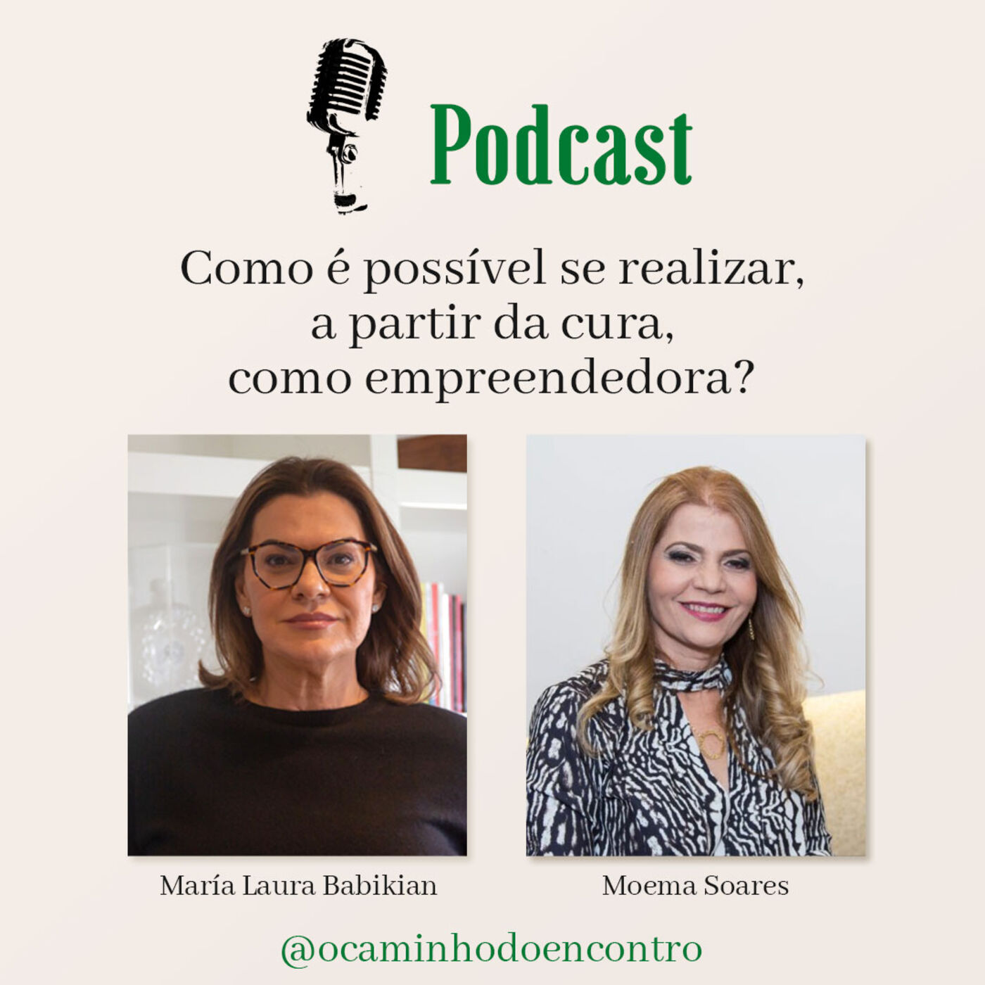 ⁣#65 - Como é possível, se realizar, a partir da cura, como empreendedora? com Moema Soares e María Laura Babikian