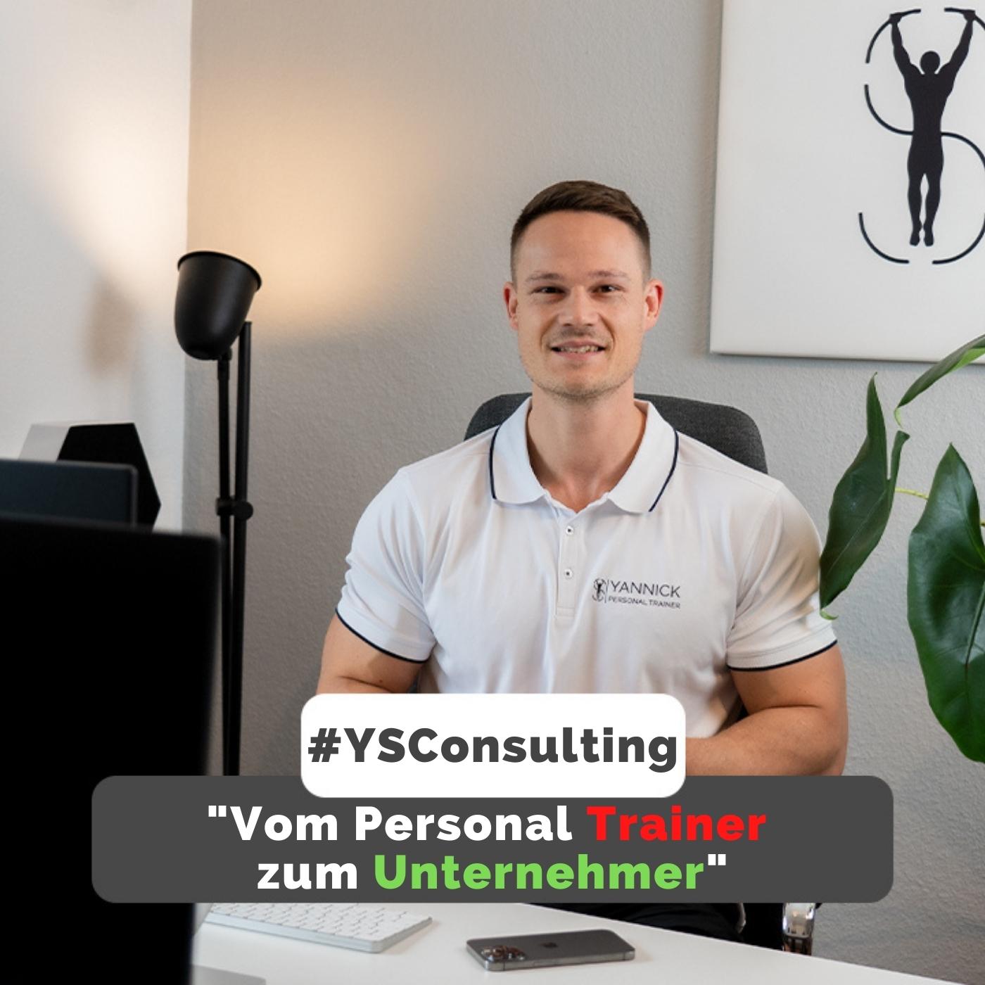 Vom Personal Trainer zum Unternehmer - YSConsulting 