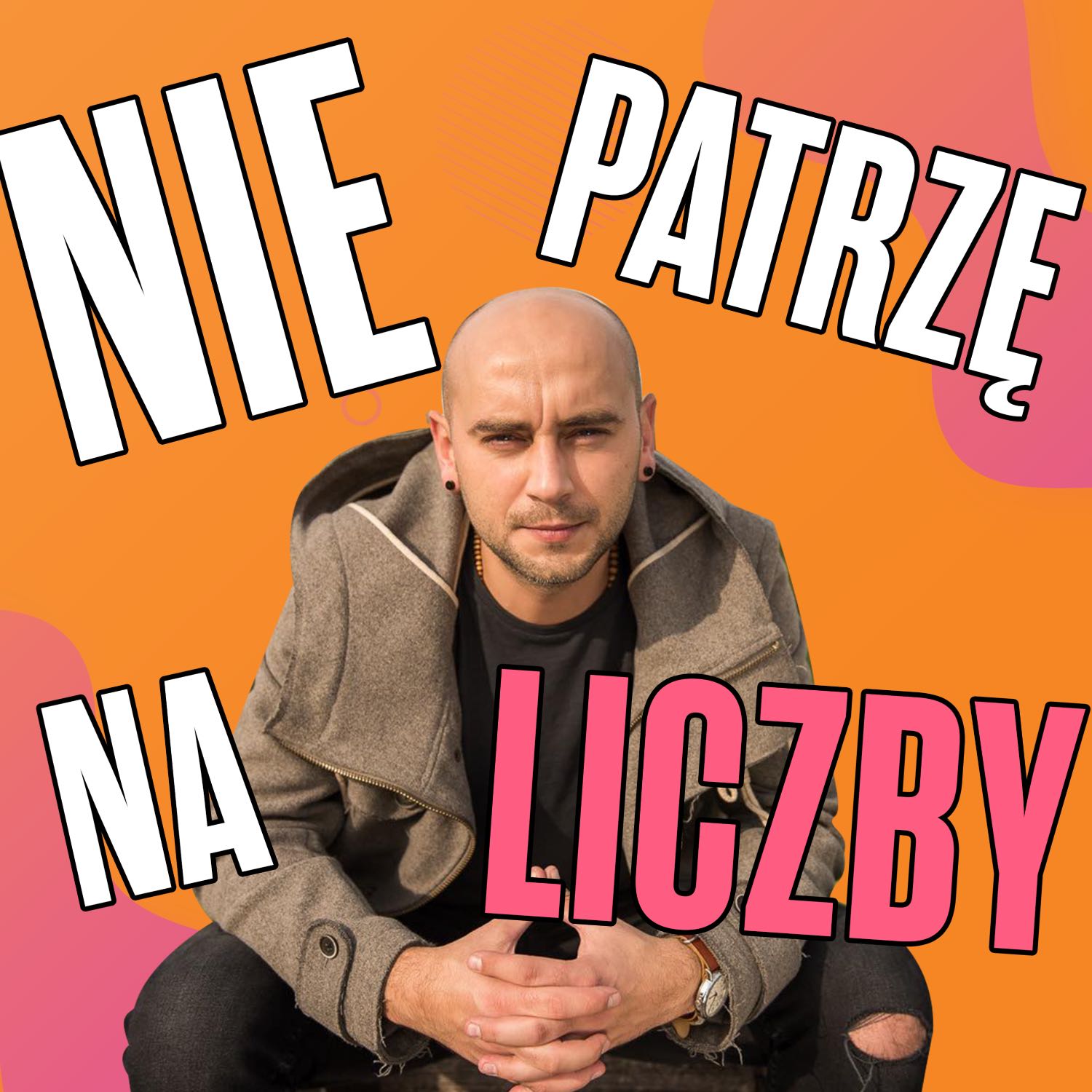 Nie patrzę na liczby! - GOŚĆ: DAMIAN SIKORSKI