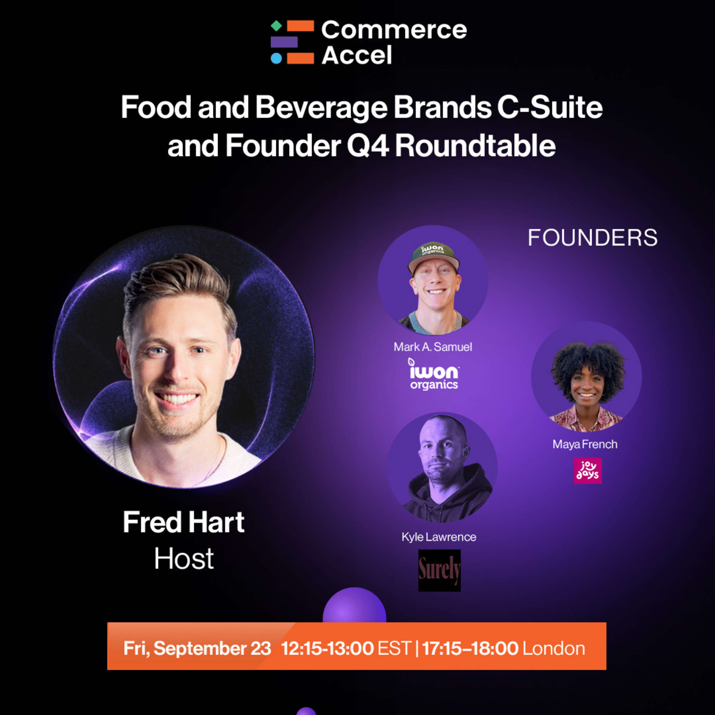 Food and Beverage Brands C-Suite and Founder Q4 Roundtable - Commerce Accel Expert Panel