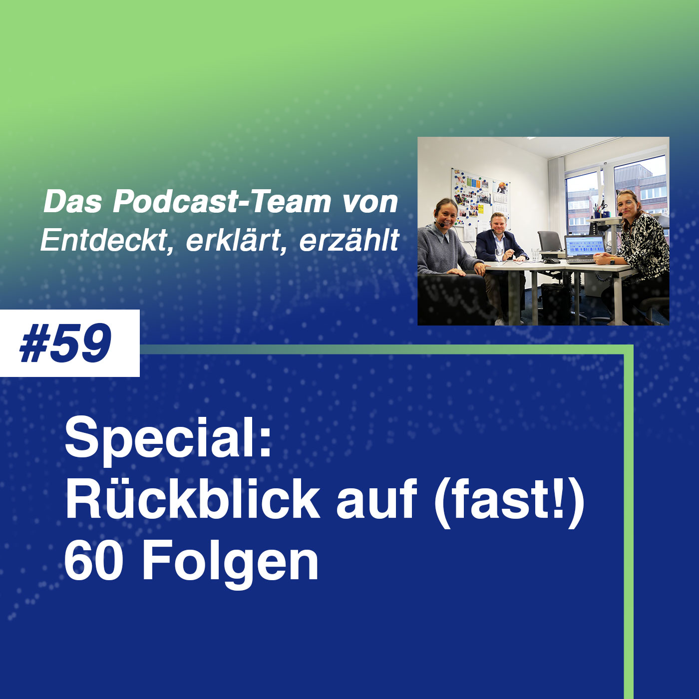 Special: Rückblick auf (fast!) 60 Folgen Entdeckt, erklärt, erzählt