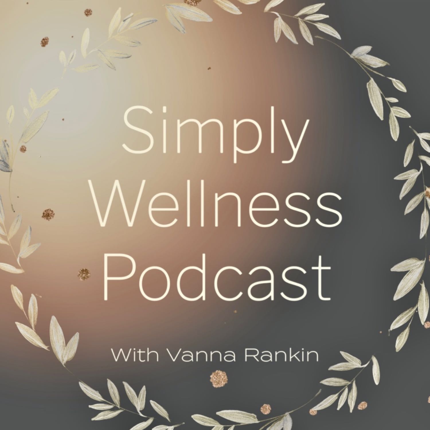 Simply Wellness Podcast 