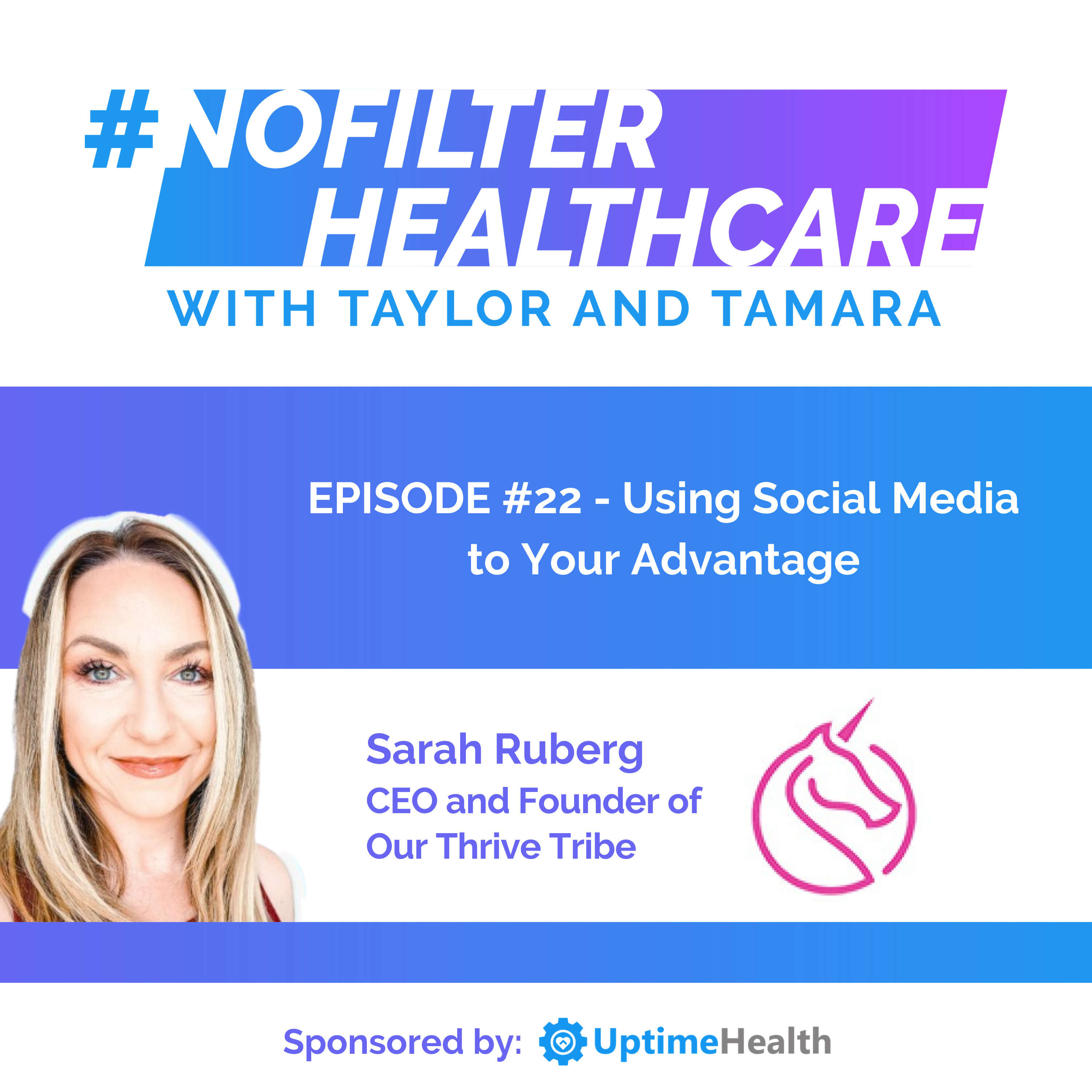 #22 - Using Social Media to Your Advantage (Sarah Ruberg)